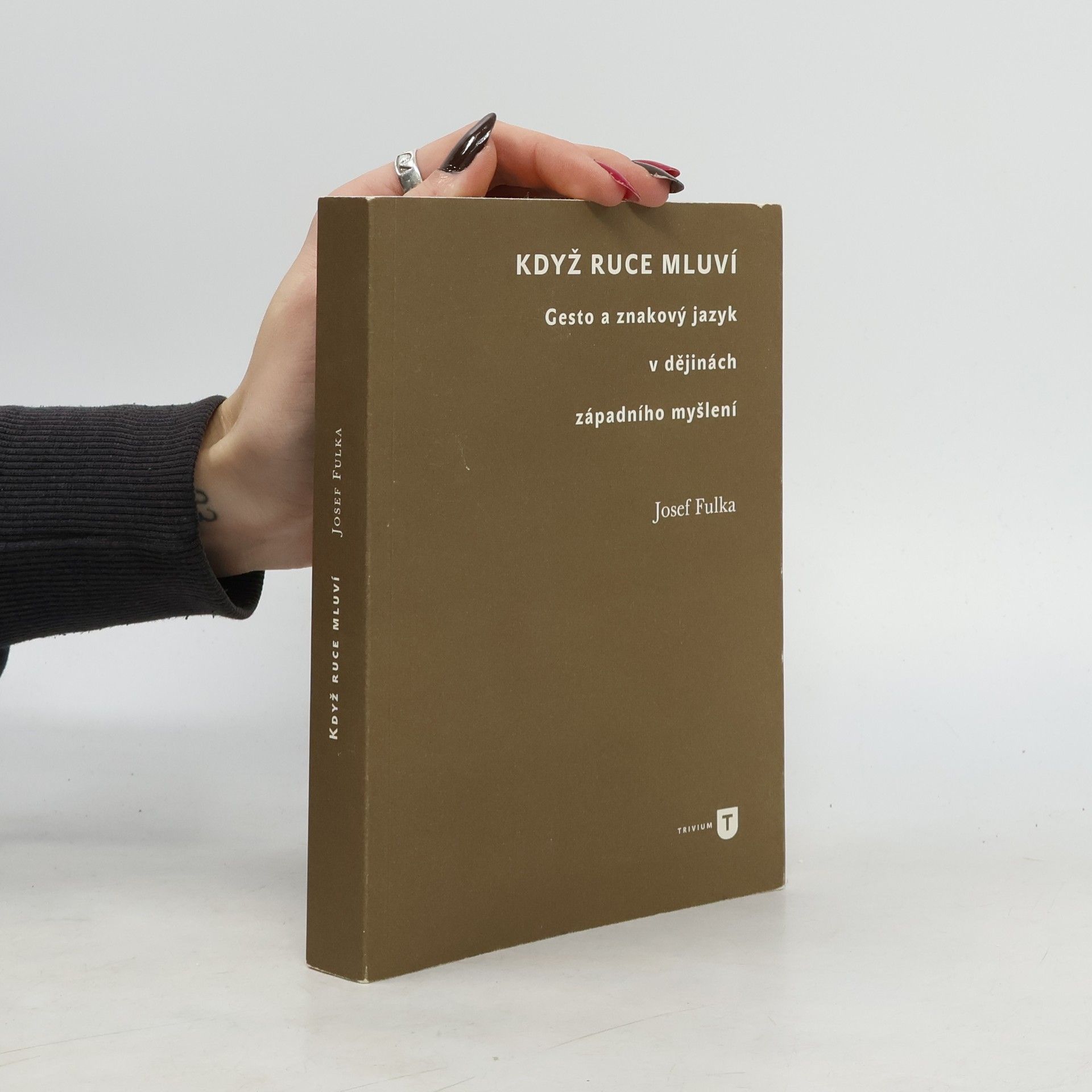 Když ruce mluví. Gesto a znakový jazyk v dějinách západního myšlení