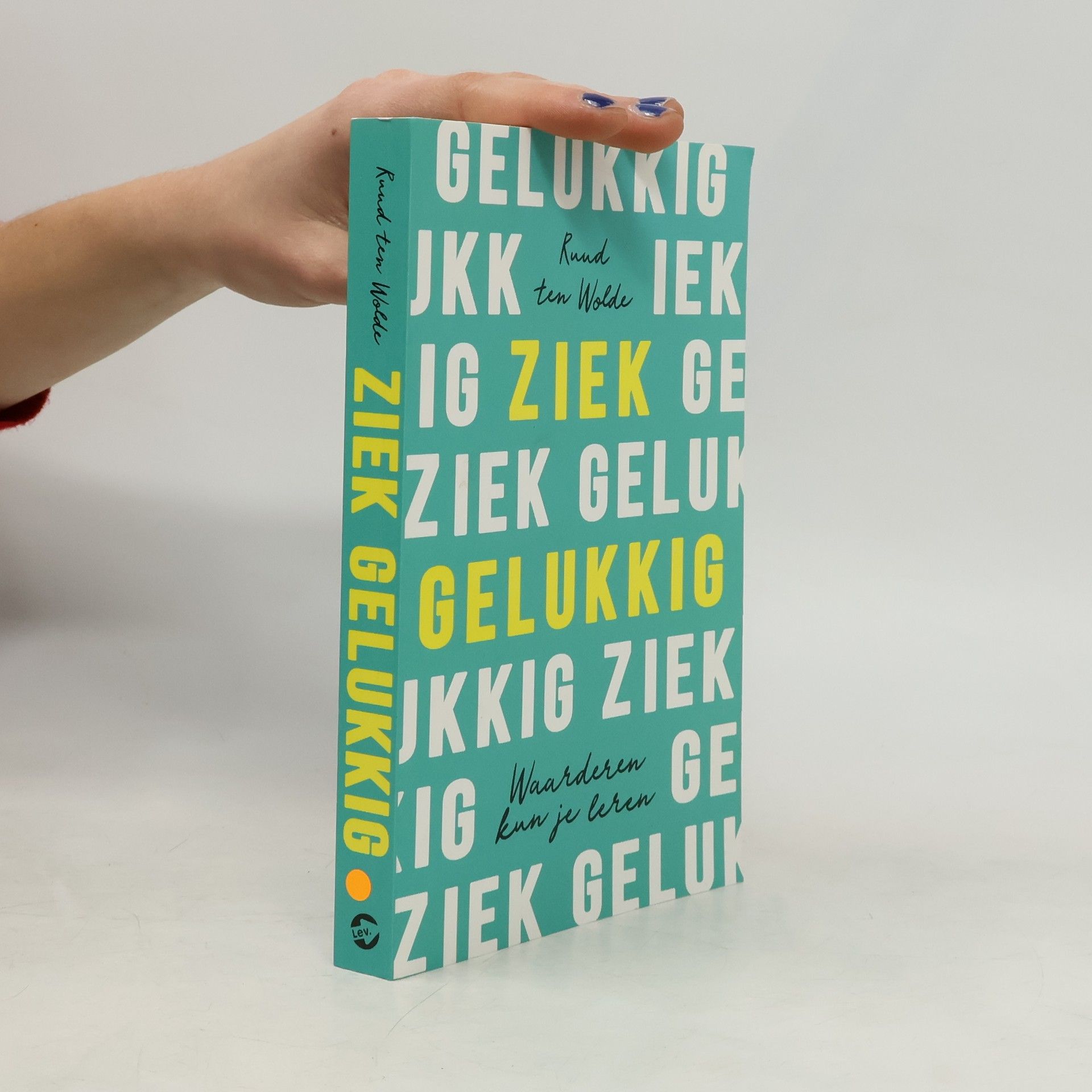 Ruud ten Wolde Ziek gelukkig