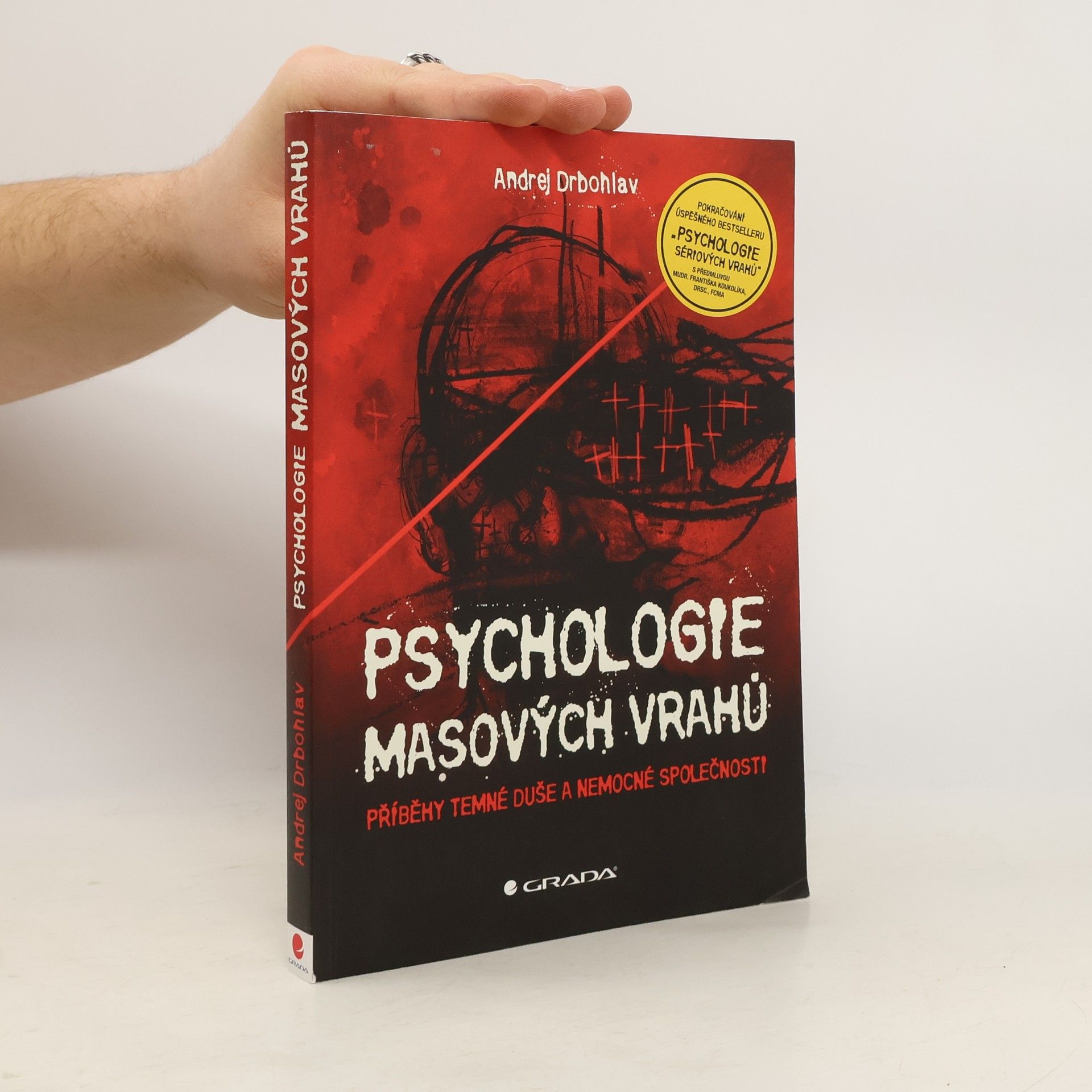 Andrej Drbohlav Psychologie masových vrahů