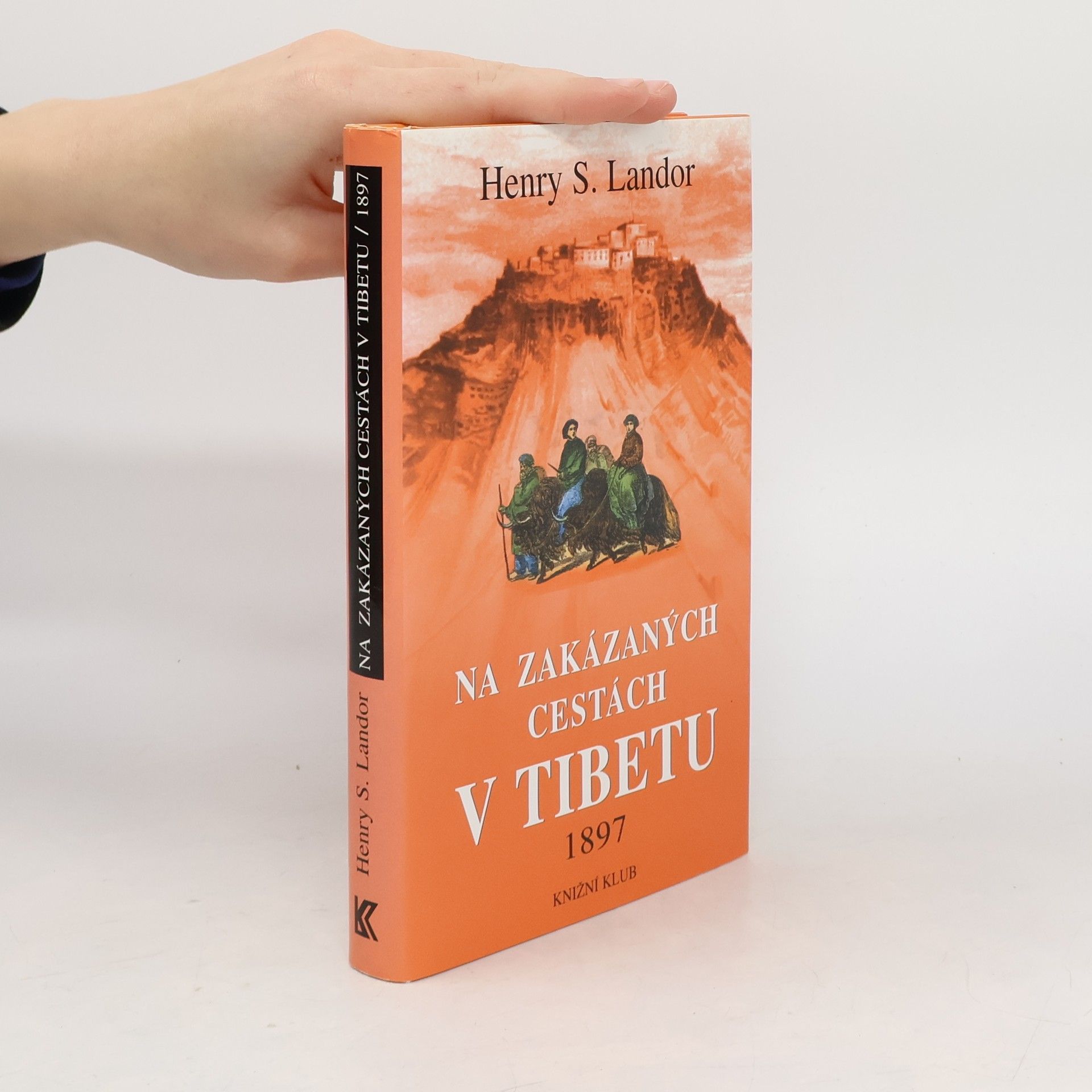 Arnold Henry Savage Landor Na zakázaných cestách v Tibetu