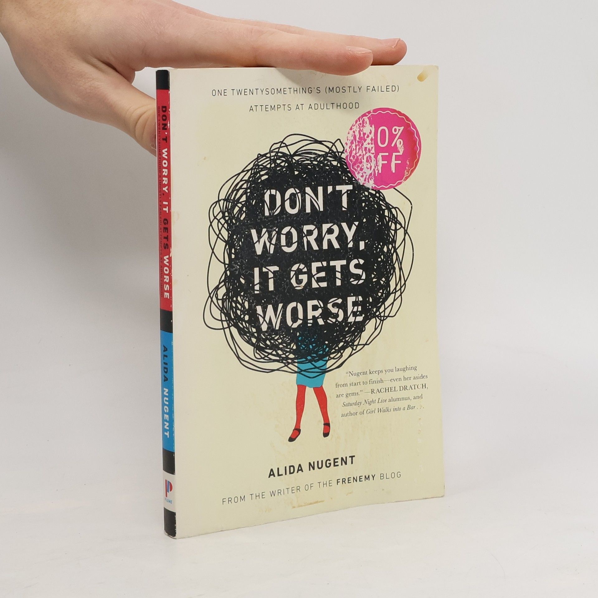 Alida Nugent Don't Worry, It Gets Worse