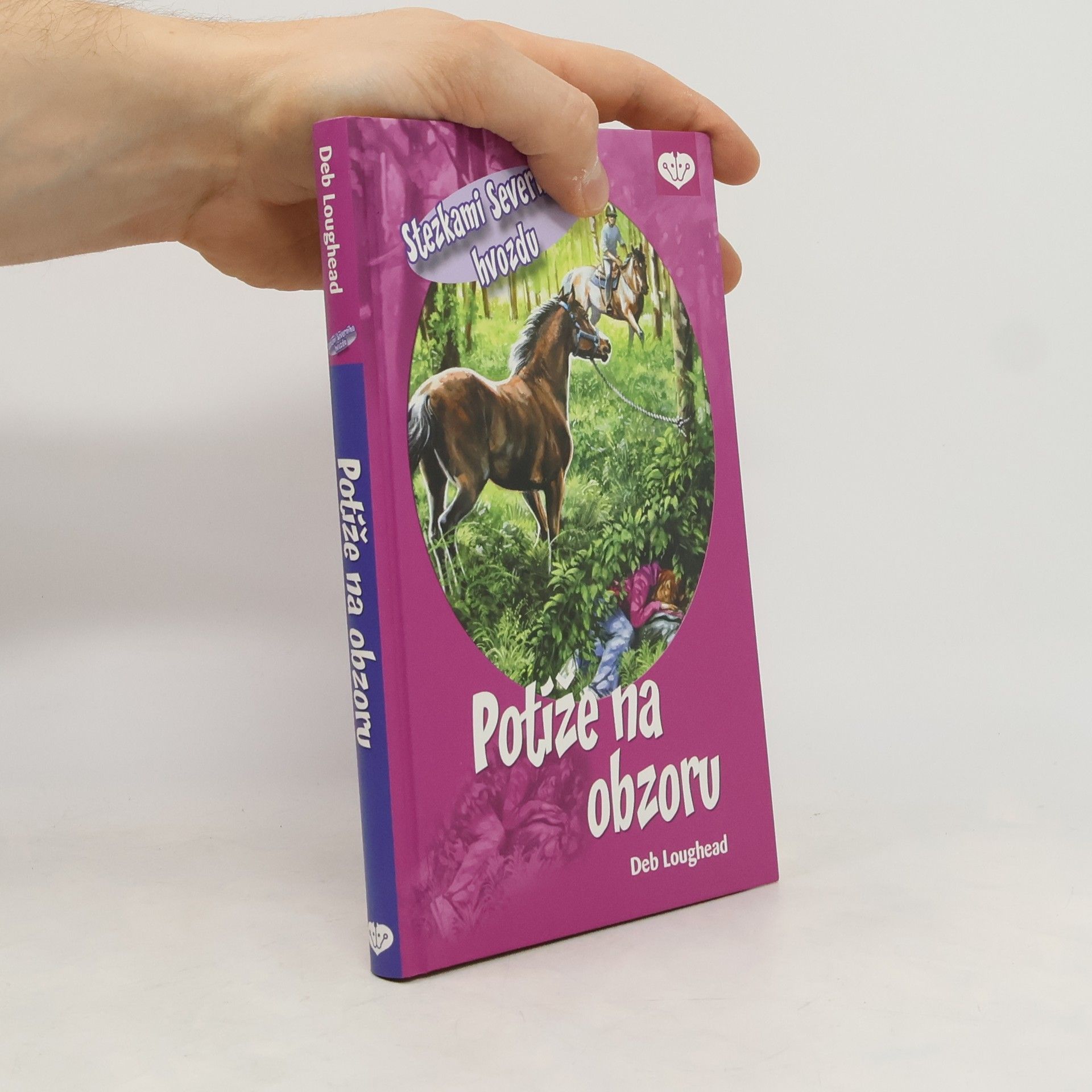 Deb Loughead Stezkami Severního hvozdu. 2. díl. Potíže na obzoru