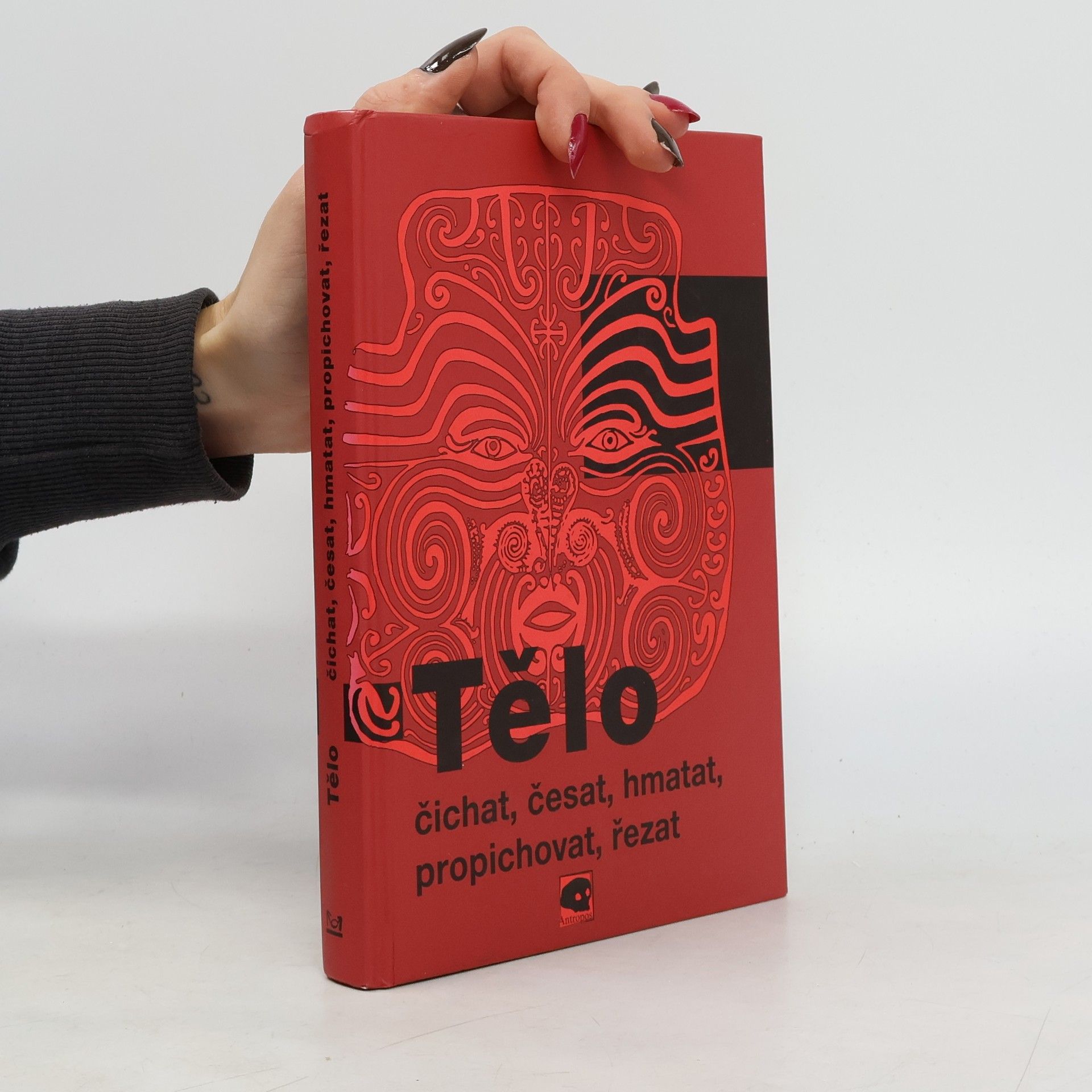 Martin Rychlík Tělo: čichat, česat, hmatat, propichovat, řezat