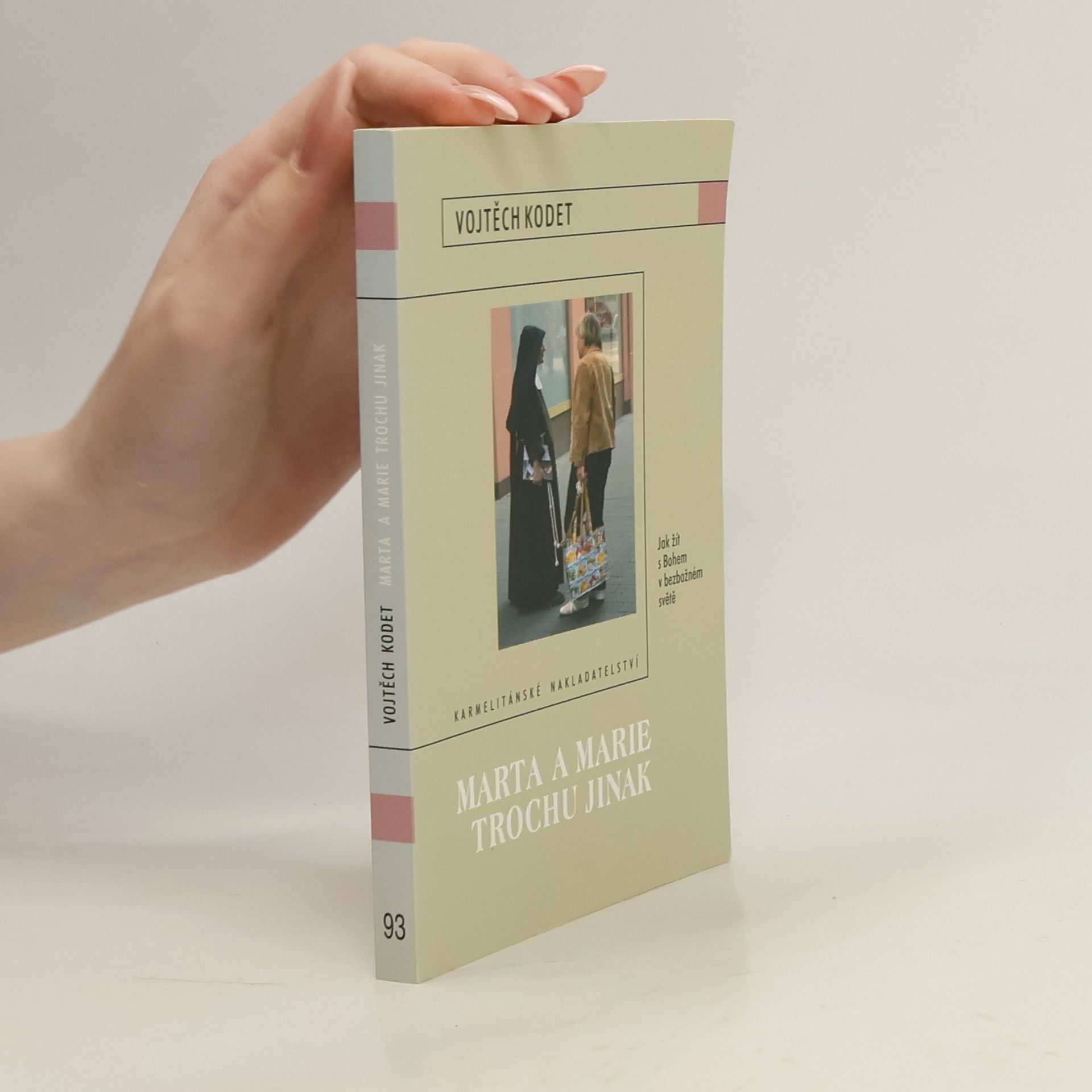 Vojtěch Kodet Marta a Marie trochu jinak