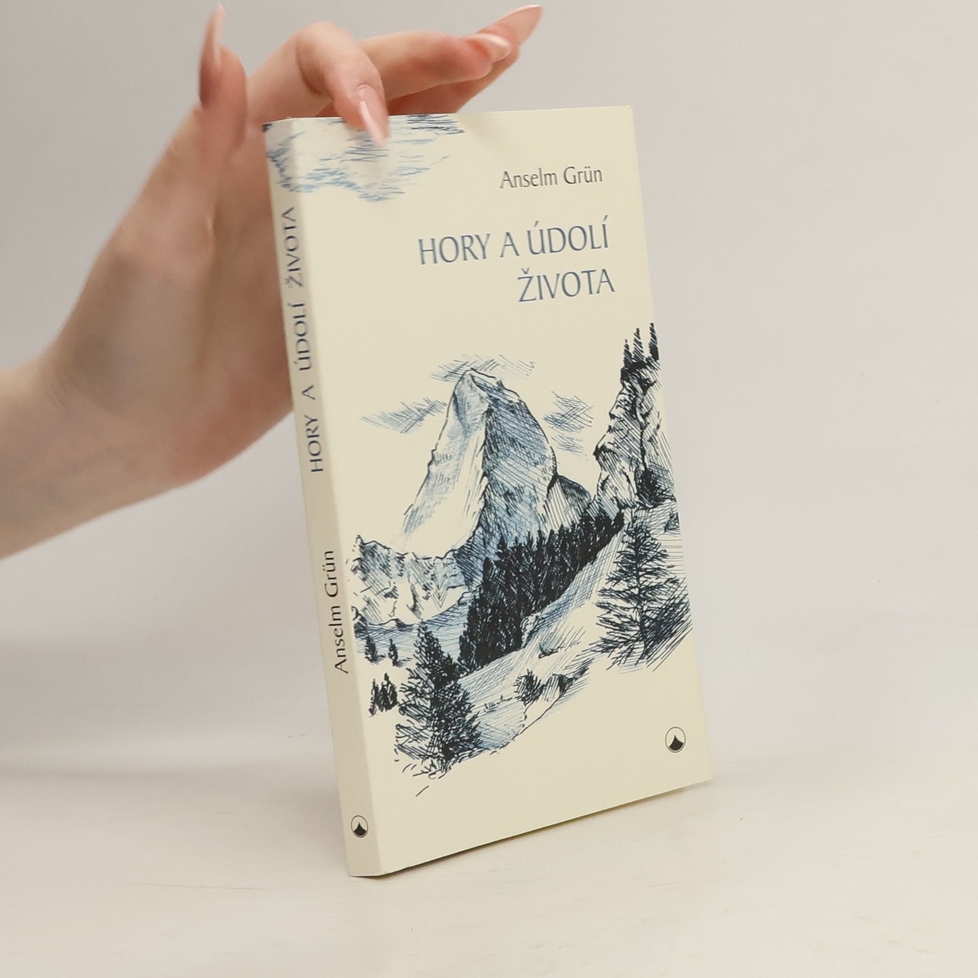 Anselm Grün Hory a údolí života