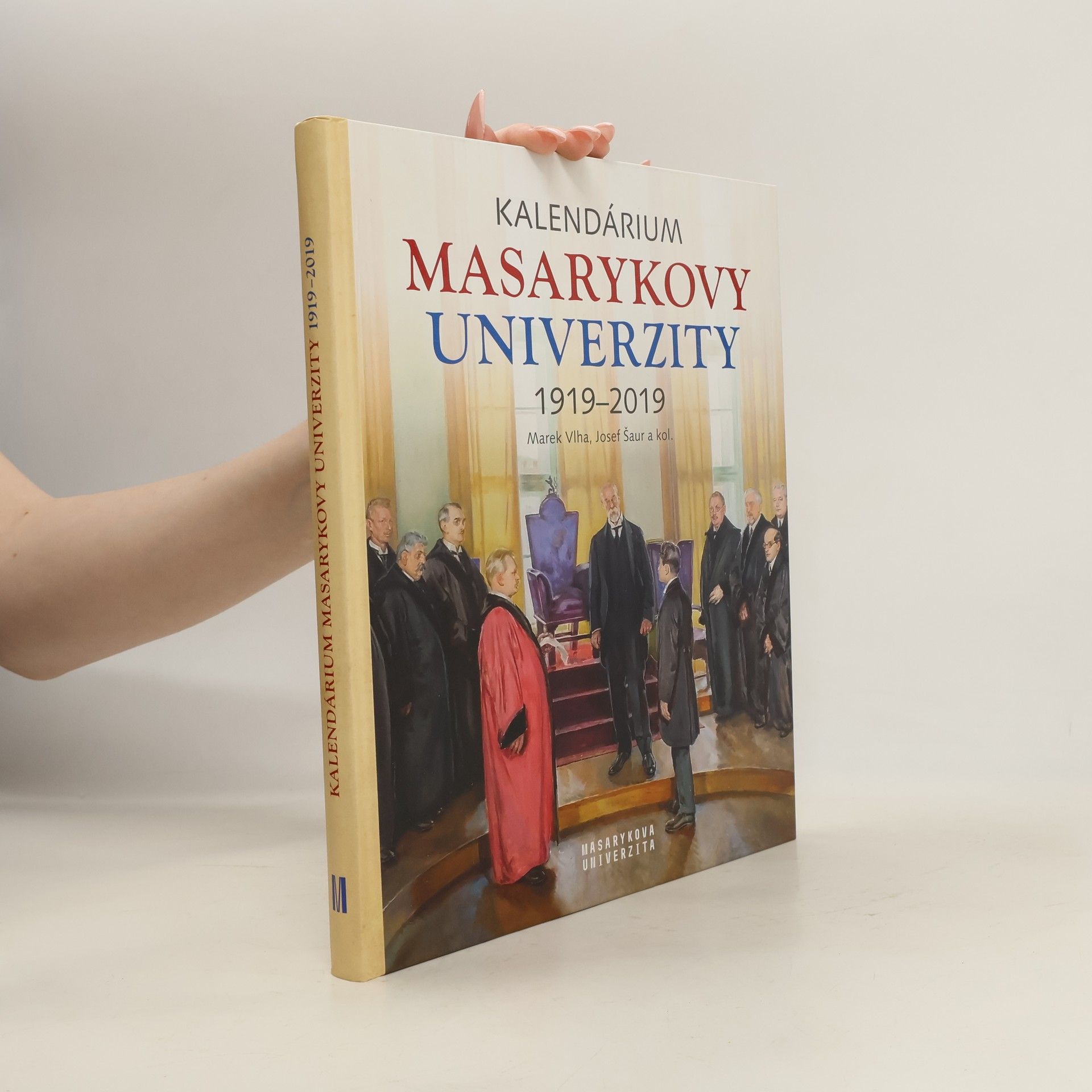 Marek Vlha Kalendárium Masarykovy univerzity 1919 - 2019