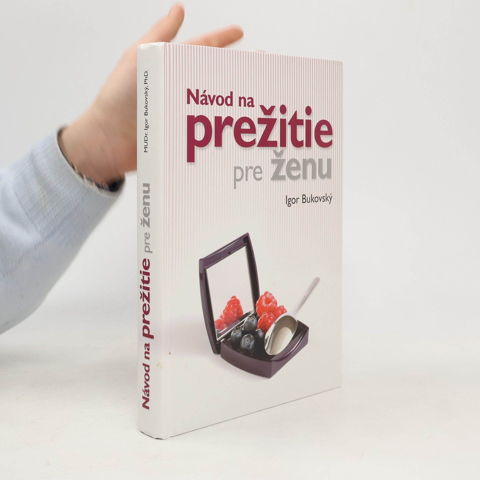 Igor Bukovský Návod na prežitie pre ženu