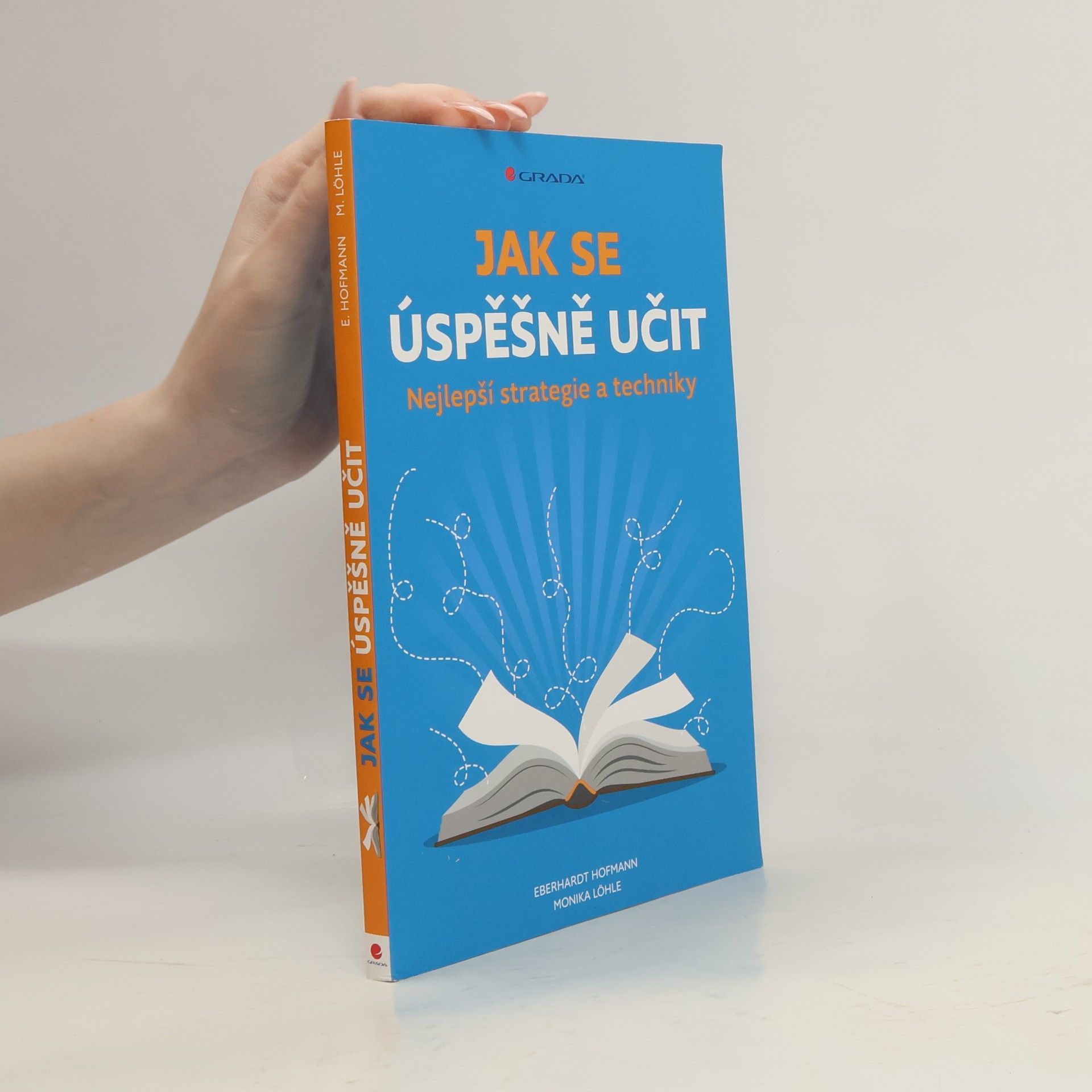Jak se úspěšně učit. Nejlepší strategie a techniky