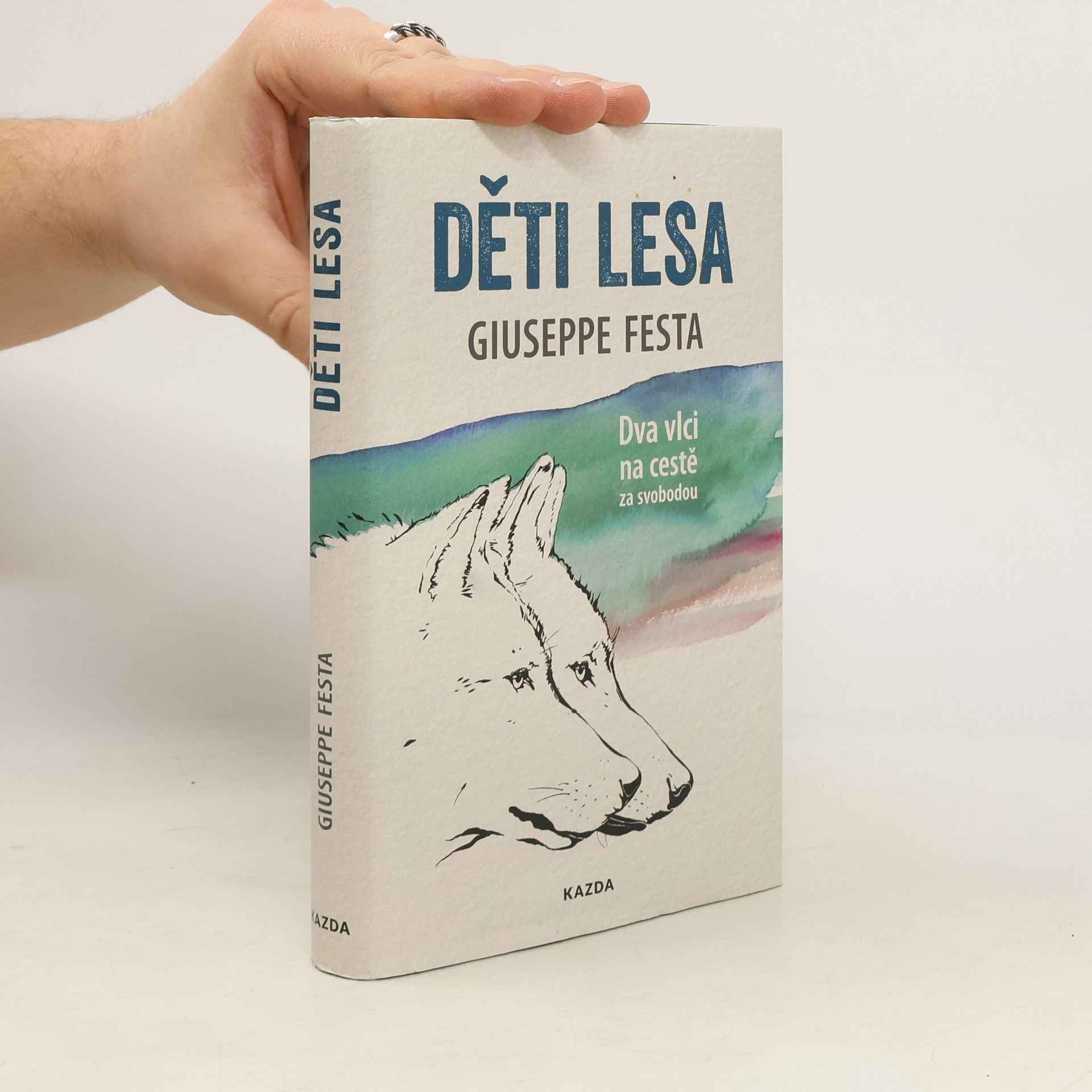 Giuseppe Festa Děti lesa : dva vlci na cestě za svobodou