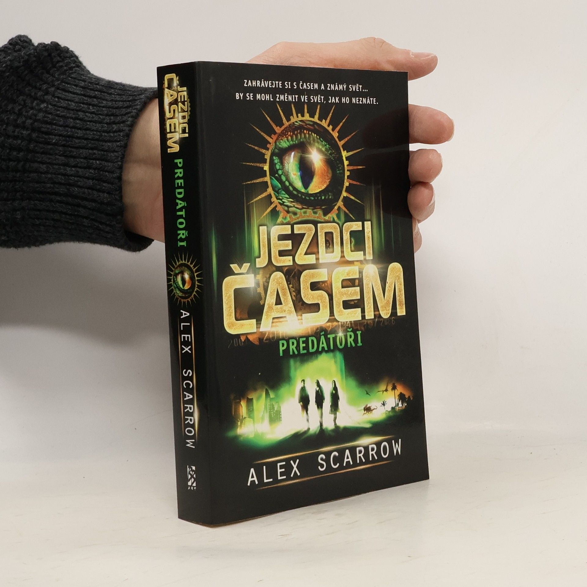 Alex Scarrow Jezdci časem. Predátoři