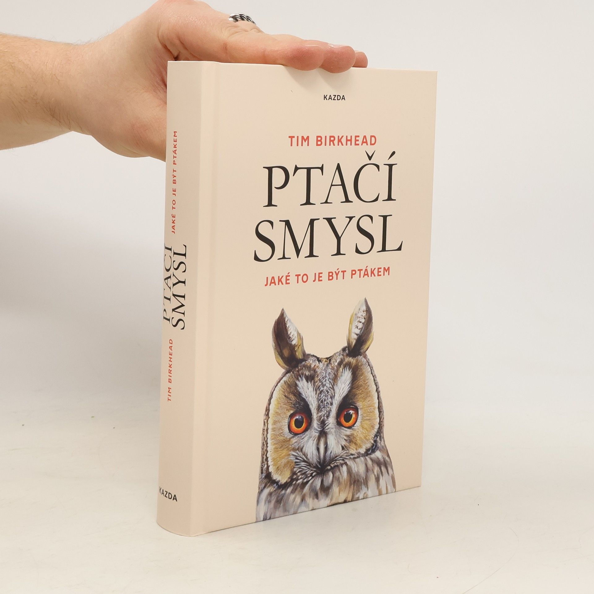 Tim Birkhead Ptačí smysl: Jaké to je být ptákem