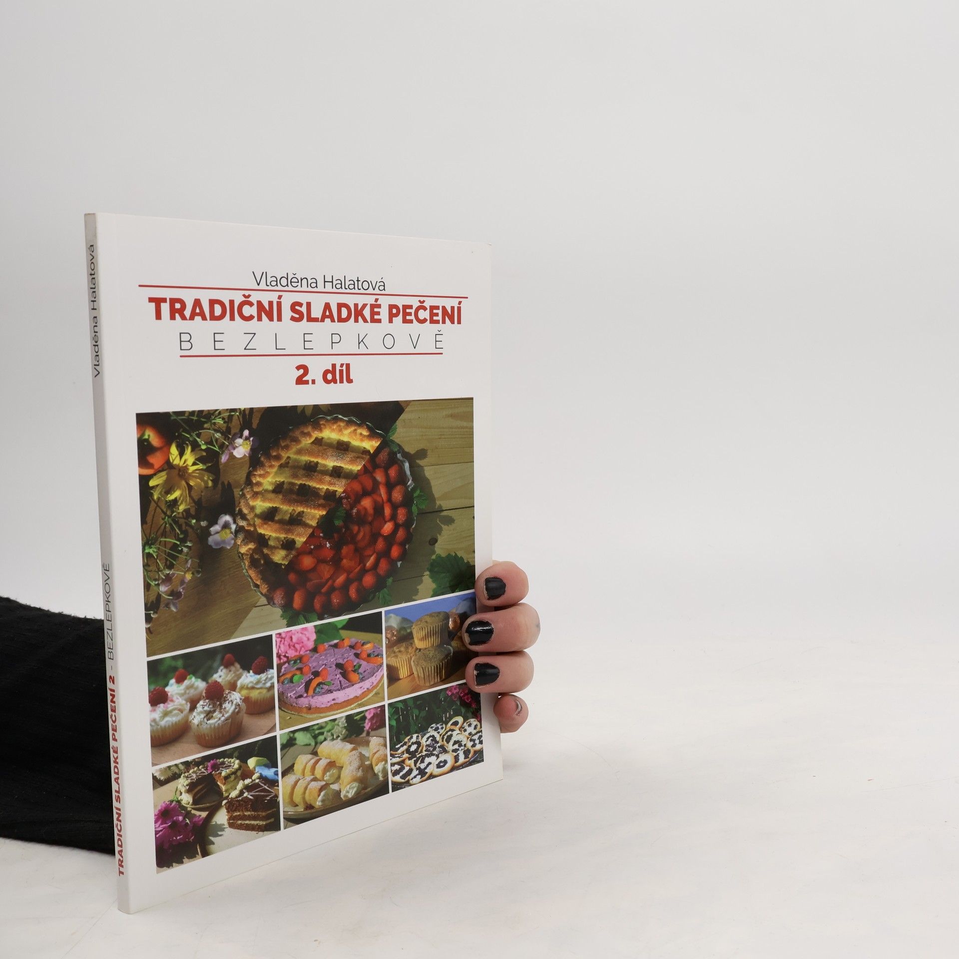 Tradiční sladké pečení: bezlepkově. 2. díl