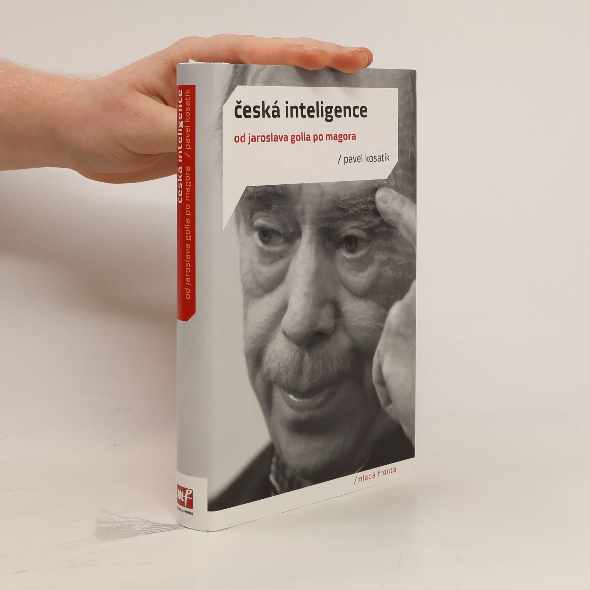 Pavel Kosatík Česká inteligence od Jaroslava Golla po Magora