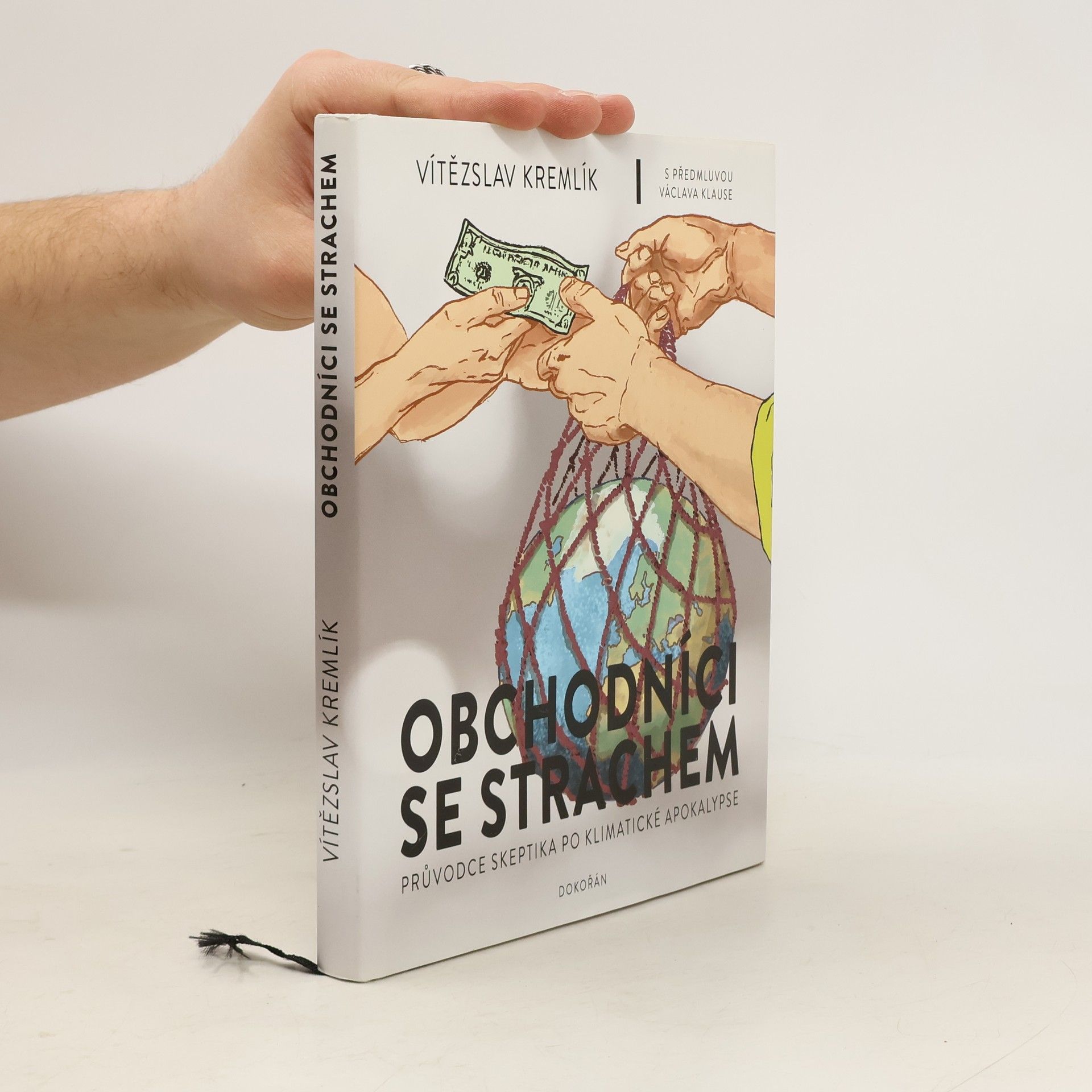 Vítězslav Kremlík Obchodníci se strachem. Průvodce skeptika po klimatické apokalypse