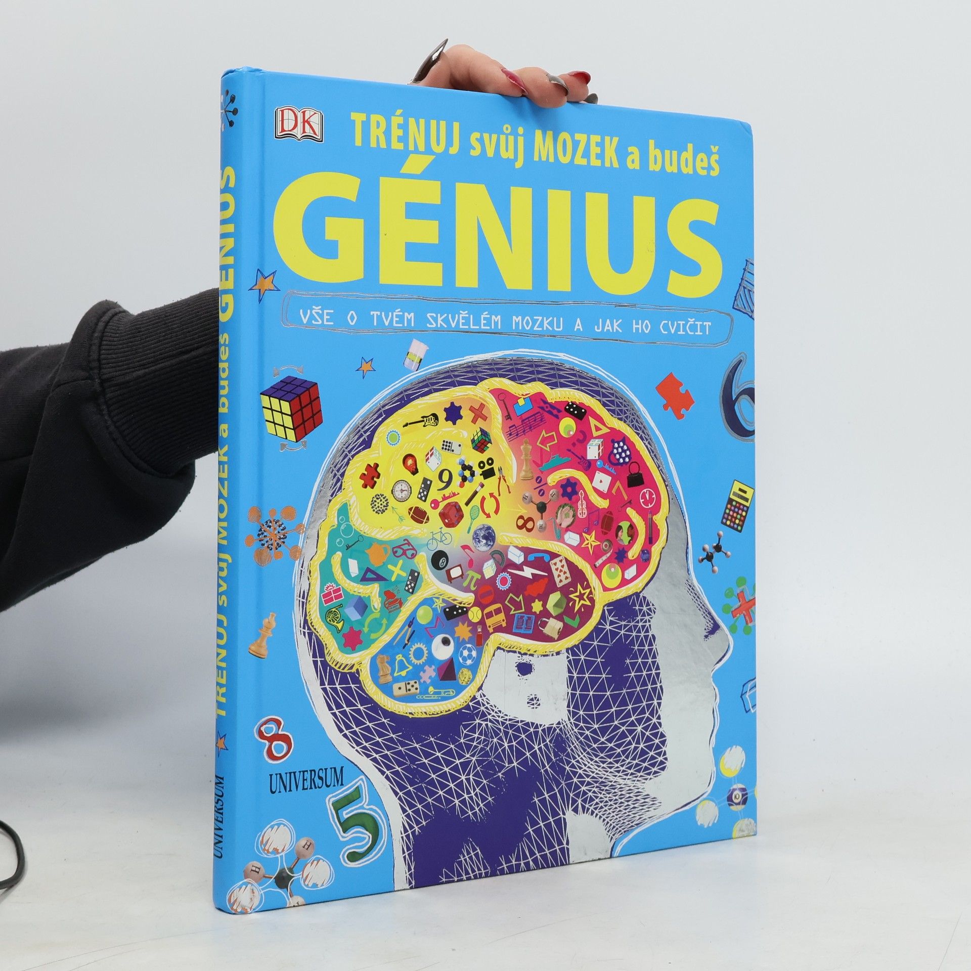 John Woodward Trénuj svůj mozek a budeš génius: Vše o tvém skvělém mozku a jak ho cvičit