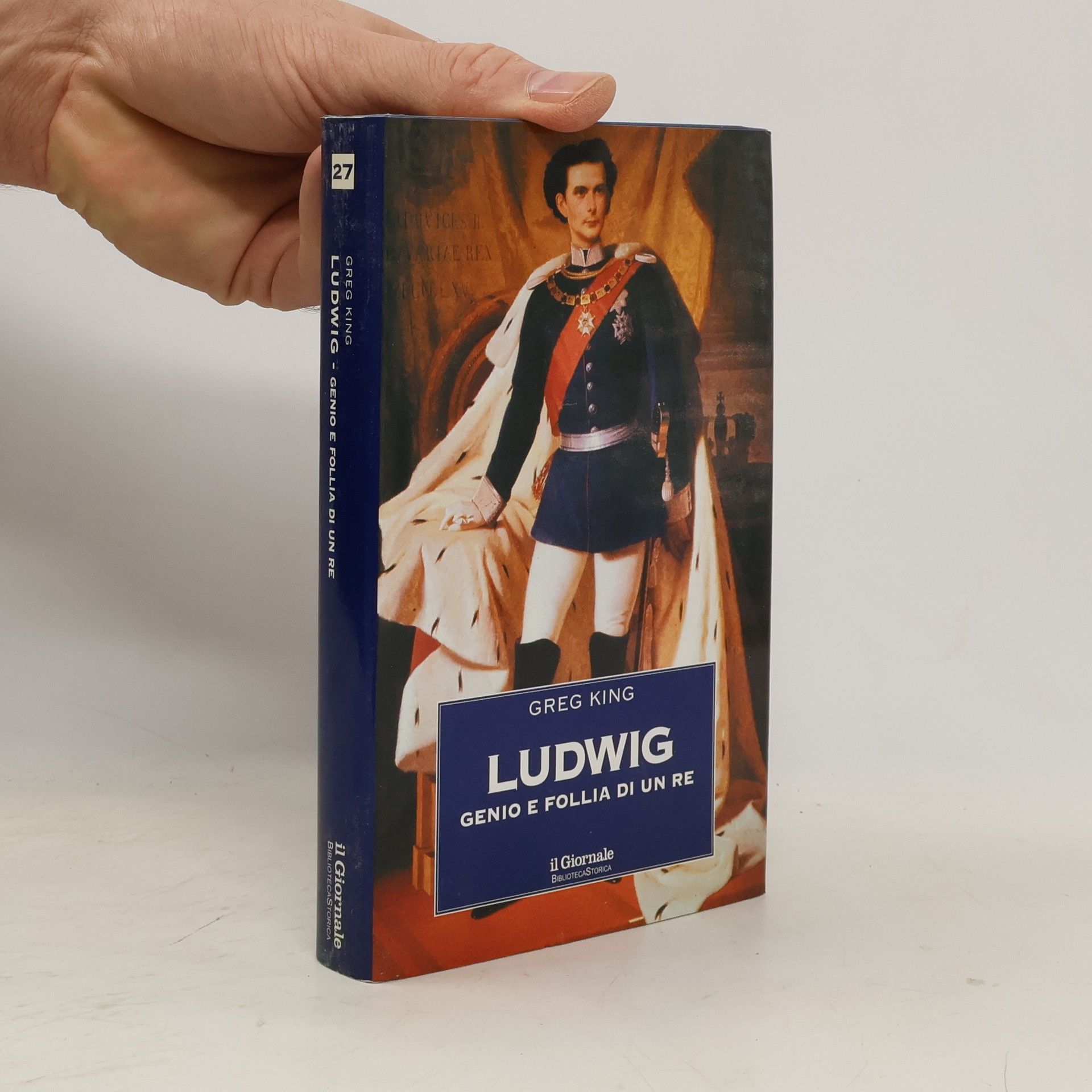 Greg King Ludwig. Genio e follia di un re