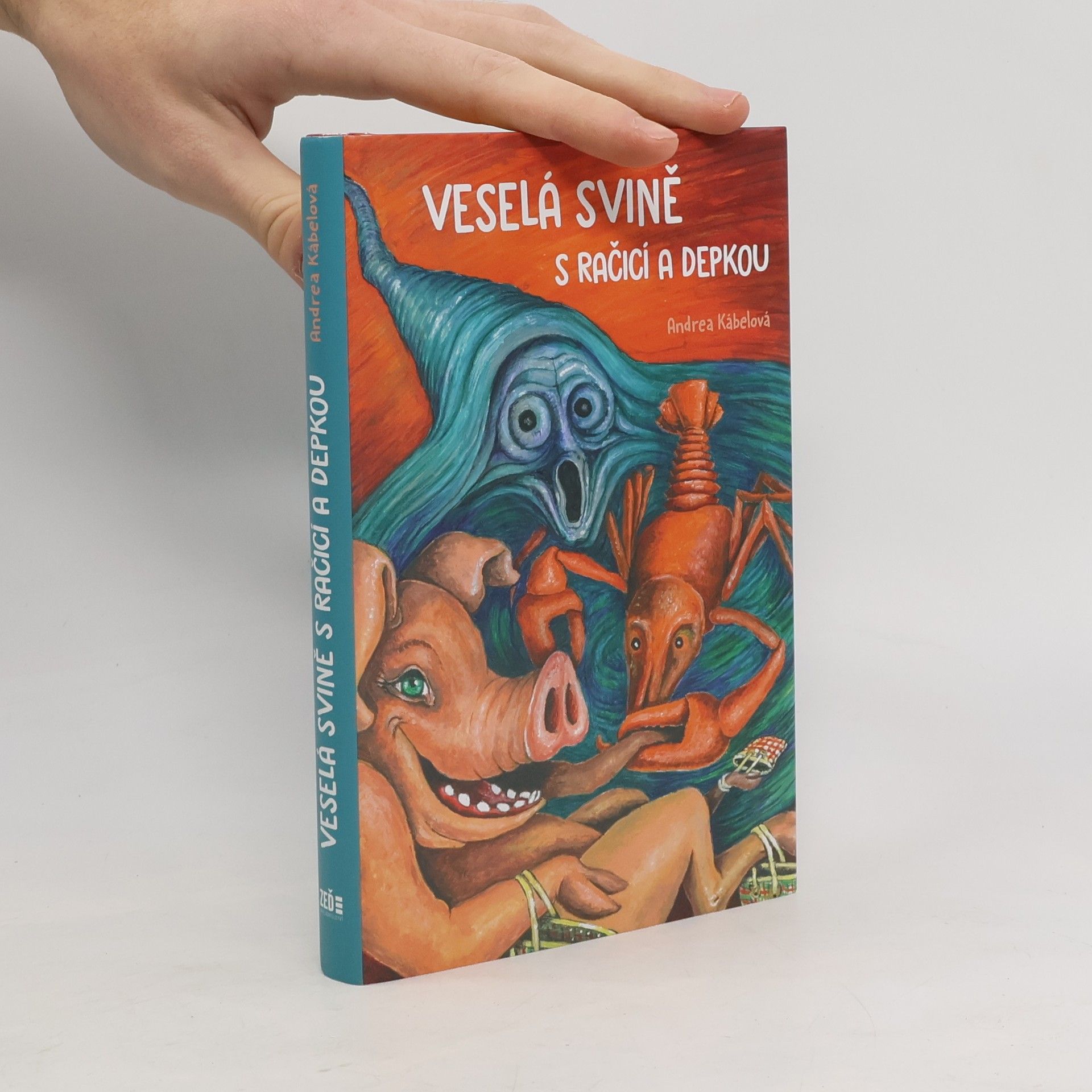 Andrea Kábelová Veselá svině s račicí a depkou