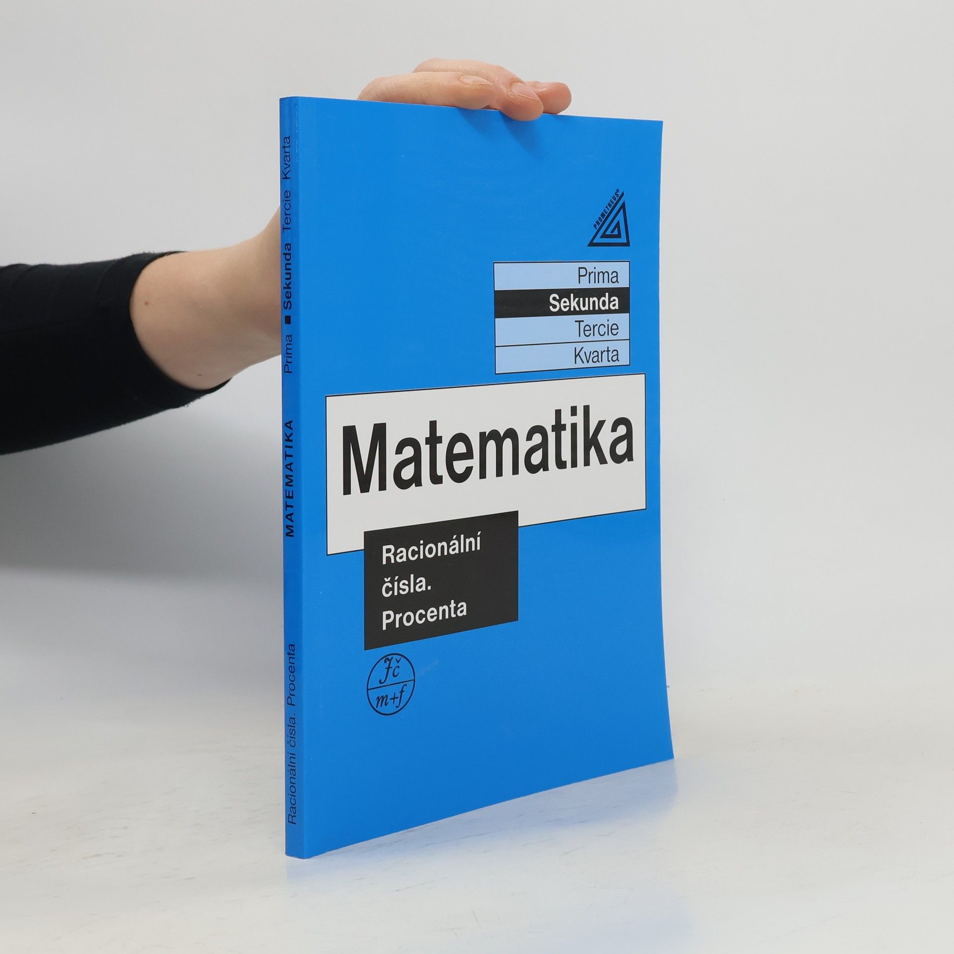Matematika: sekunda. Racionální čísla. Procenta