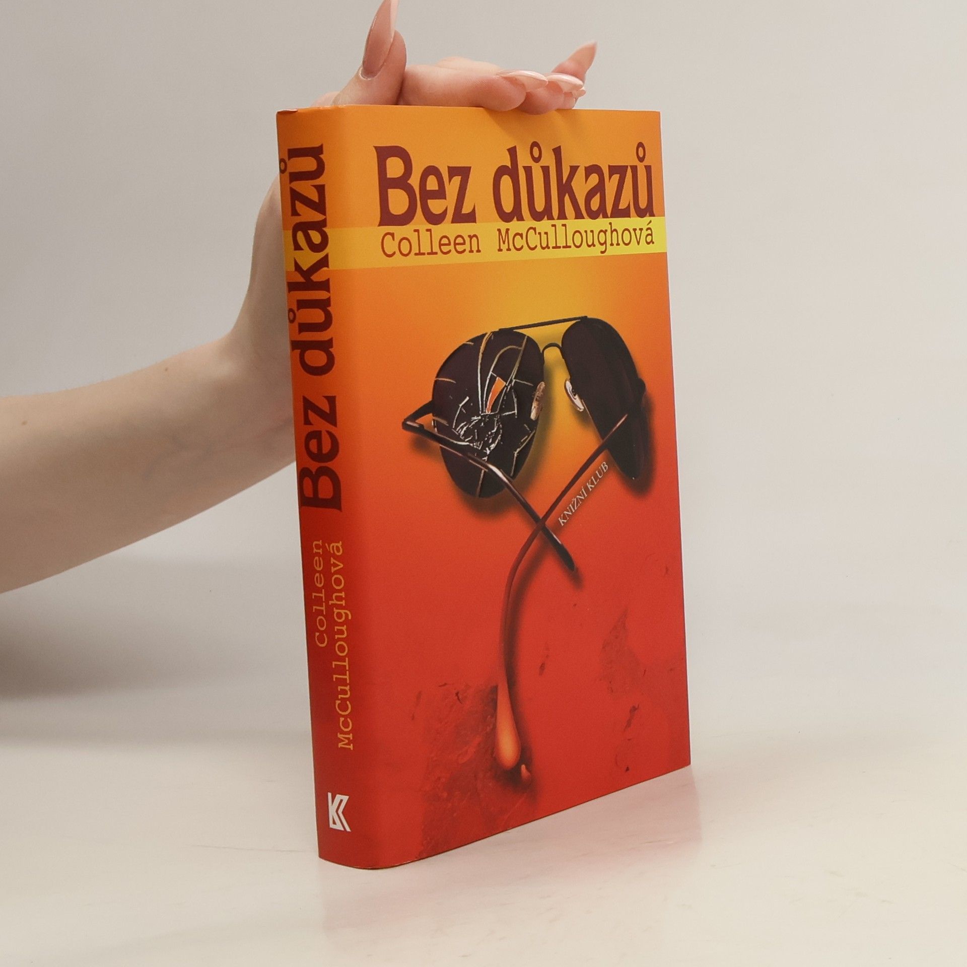 Colleen McCullough Bez důkazů