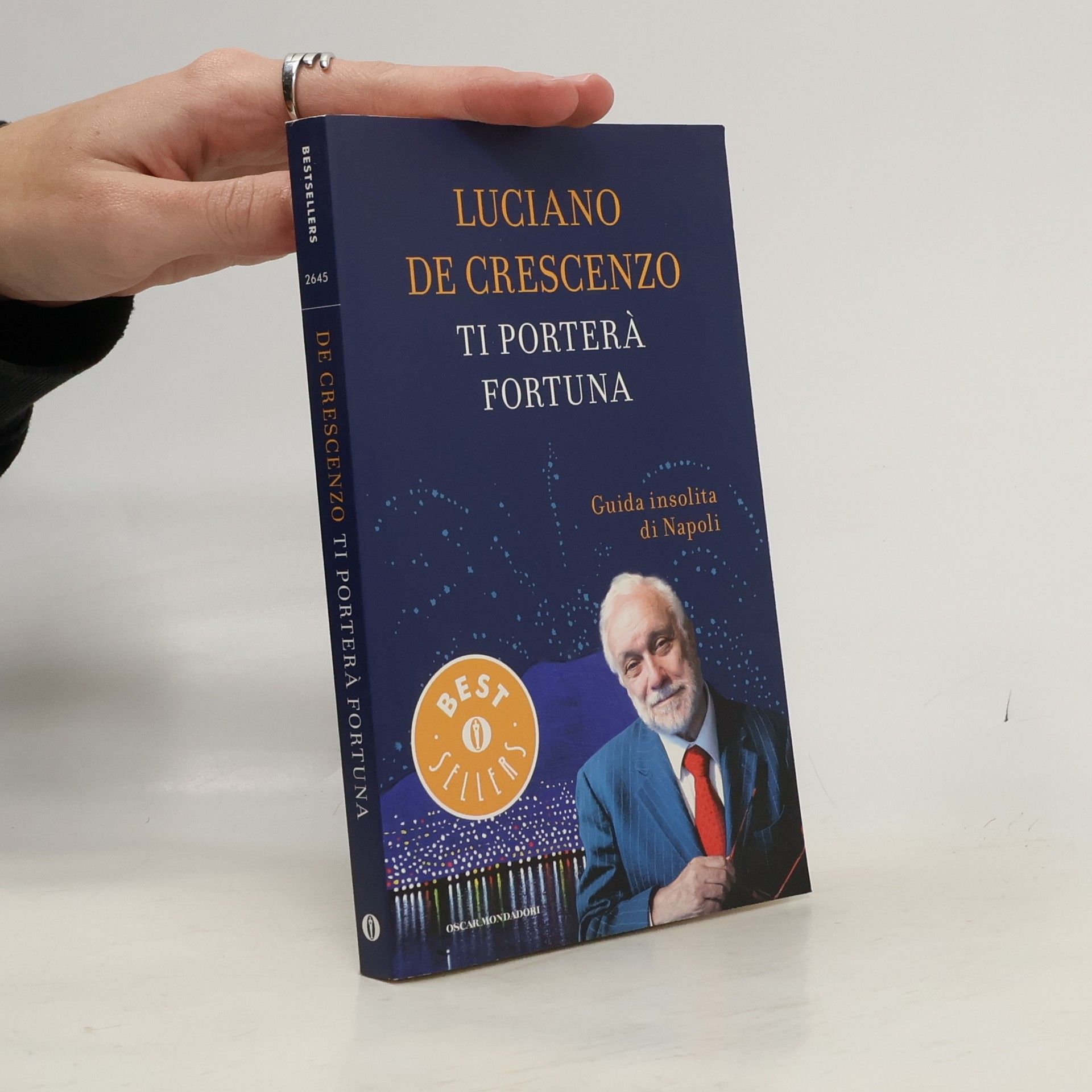 Luciano De Crescenzo Ti porterà fortuna. Guida insolita di Napoli