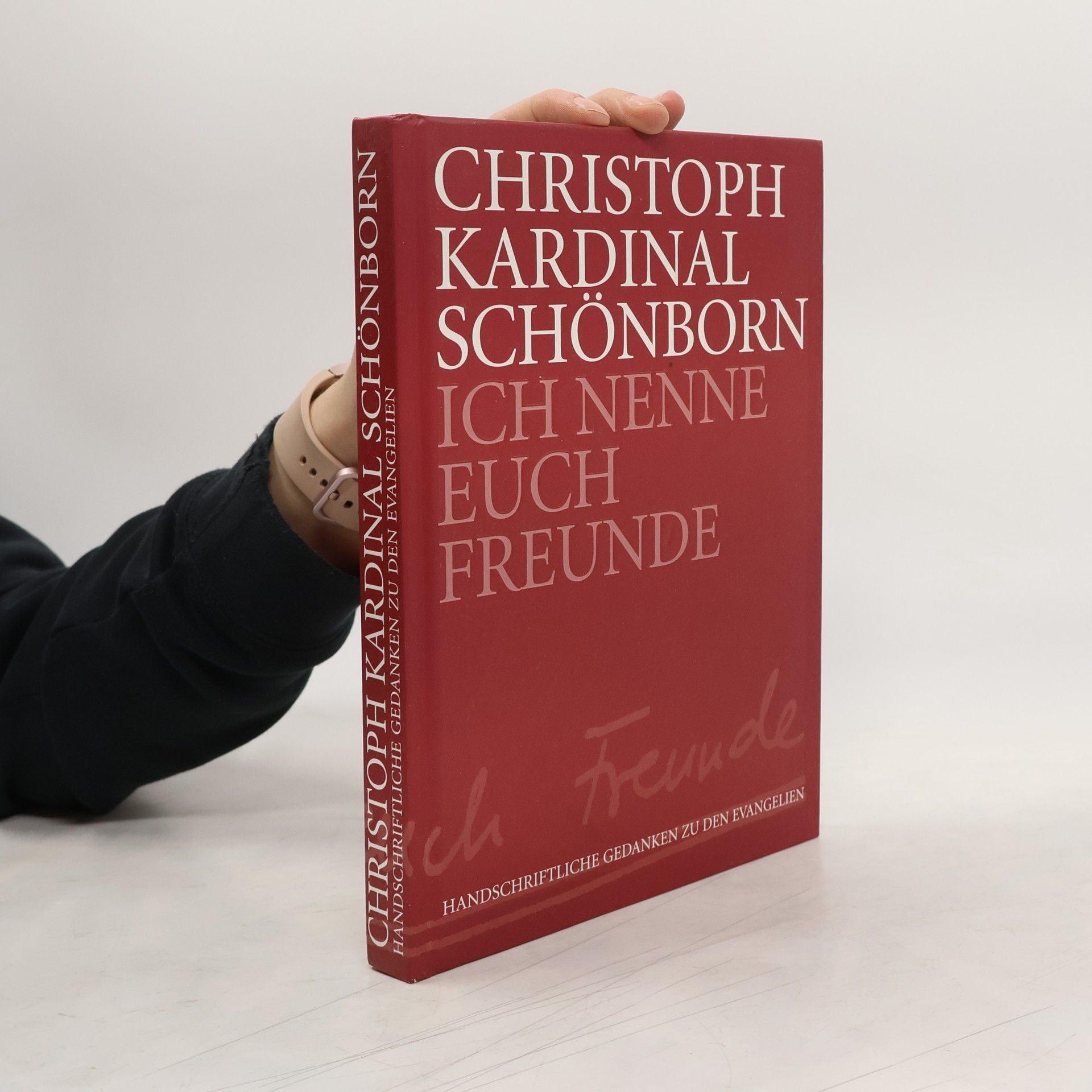 Ich nenne Euch Freunde