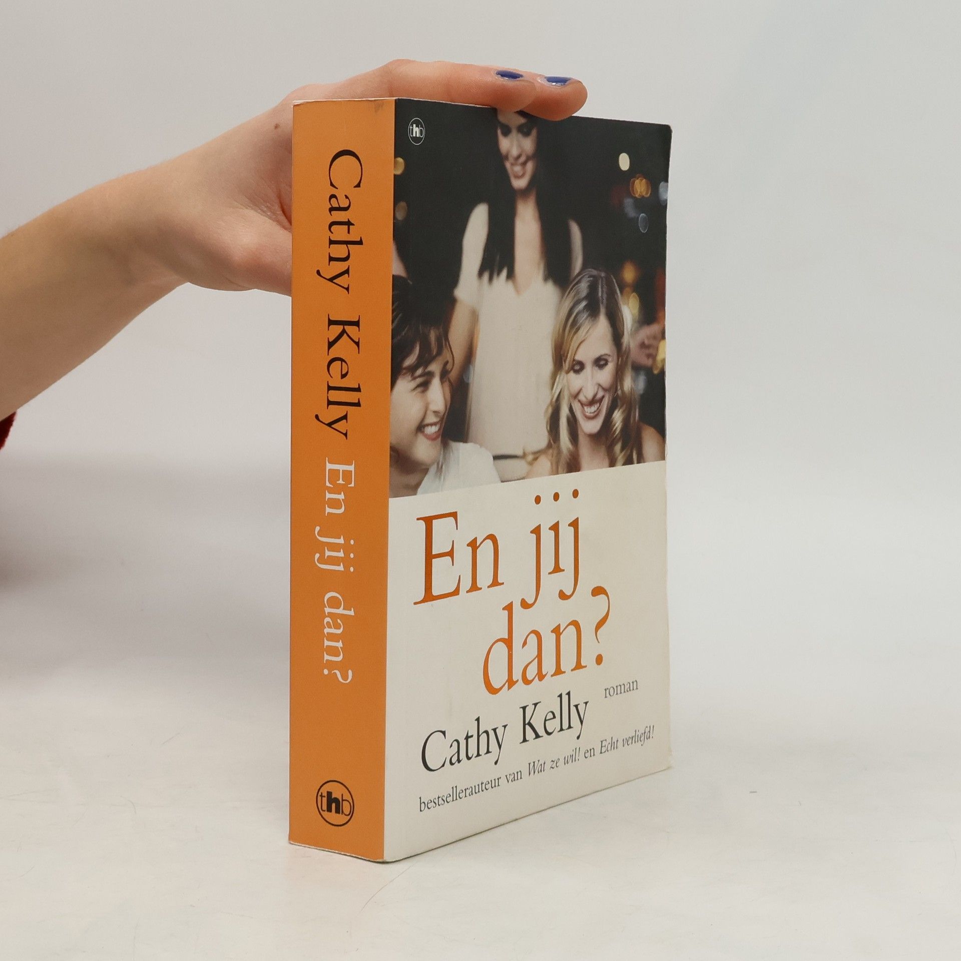 Cathy Kelly En jij dan?