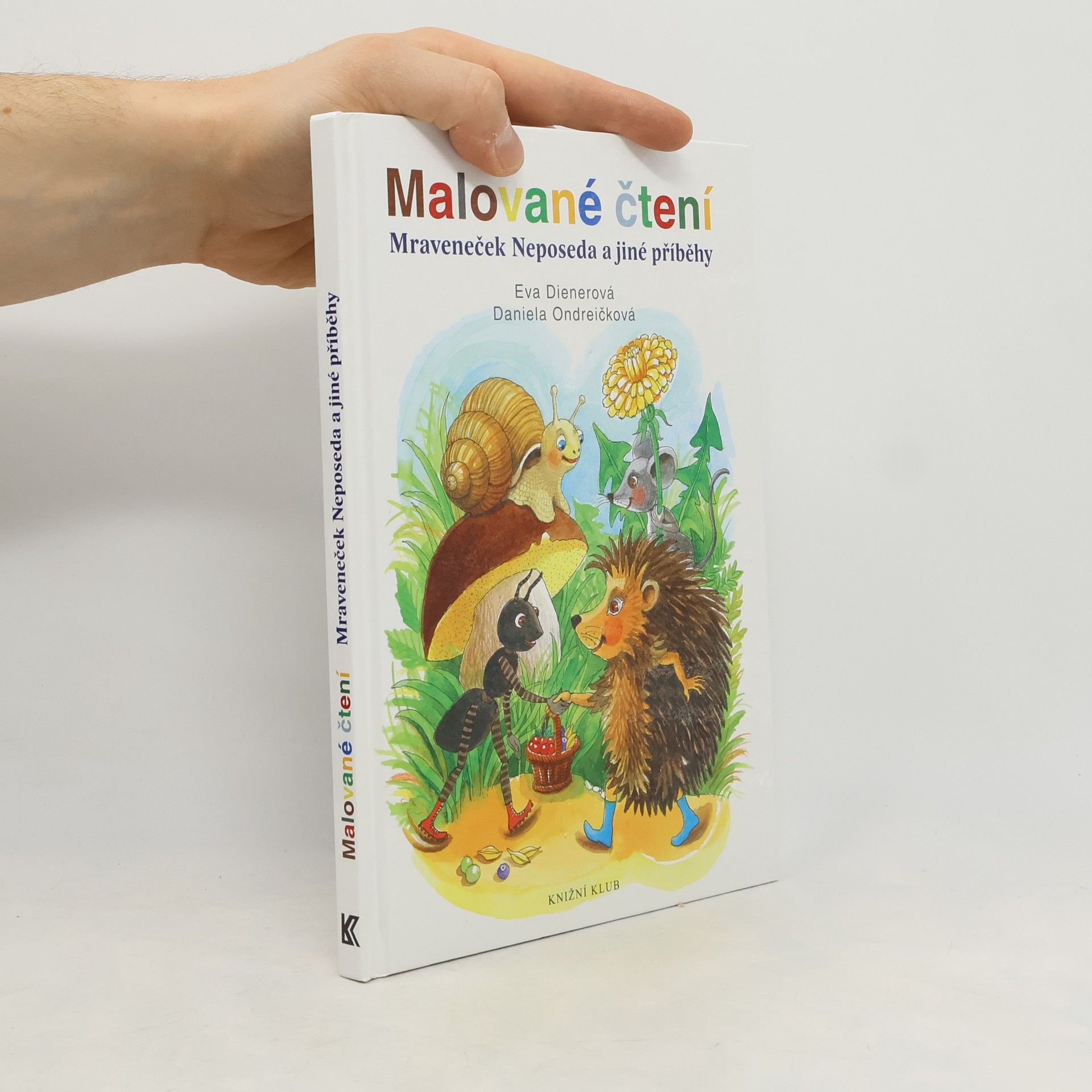 Eva Dienerová Mraveneček Neposeda a jiné příběhy. Malované čtení
