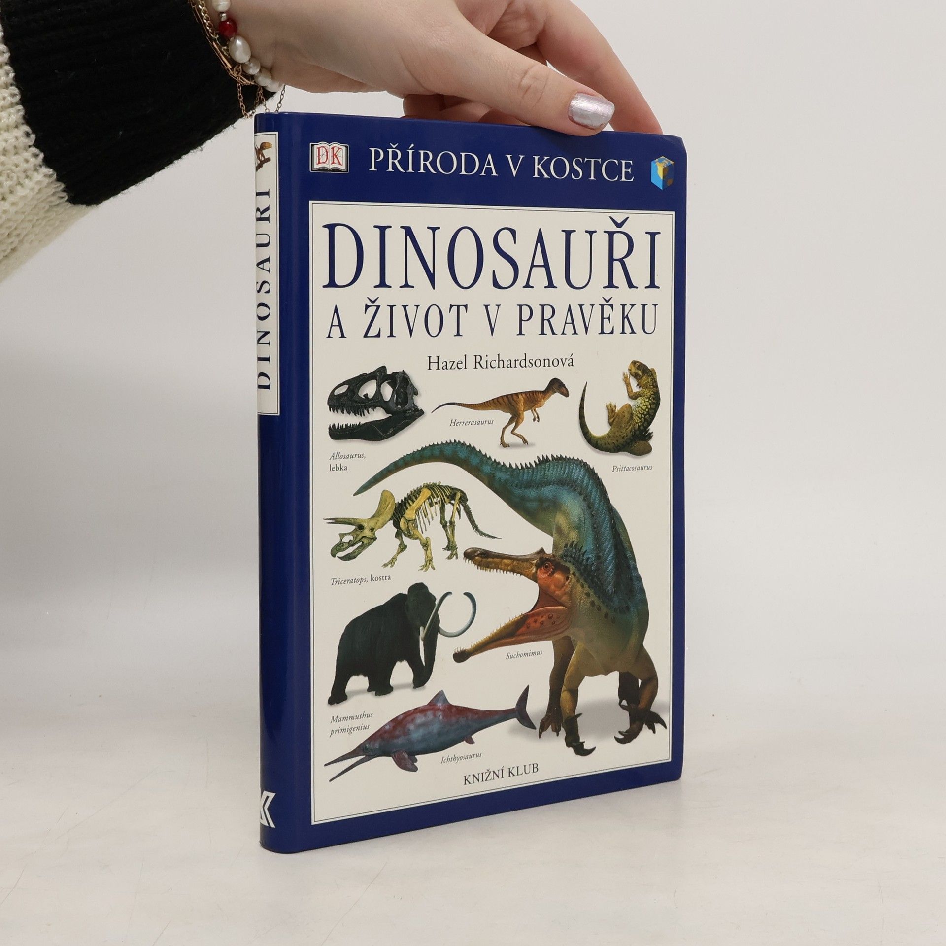Hazel Richardson Dinosauři a život v pravěku