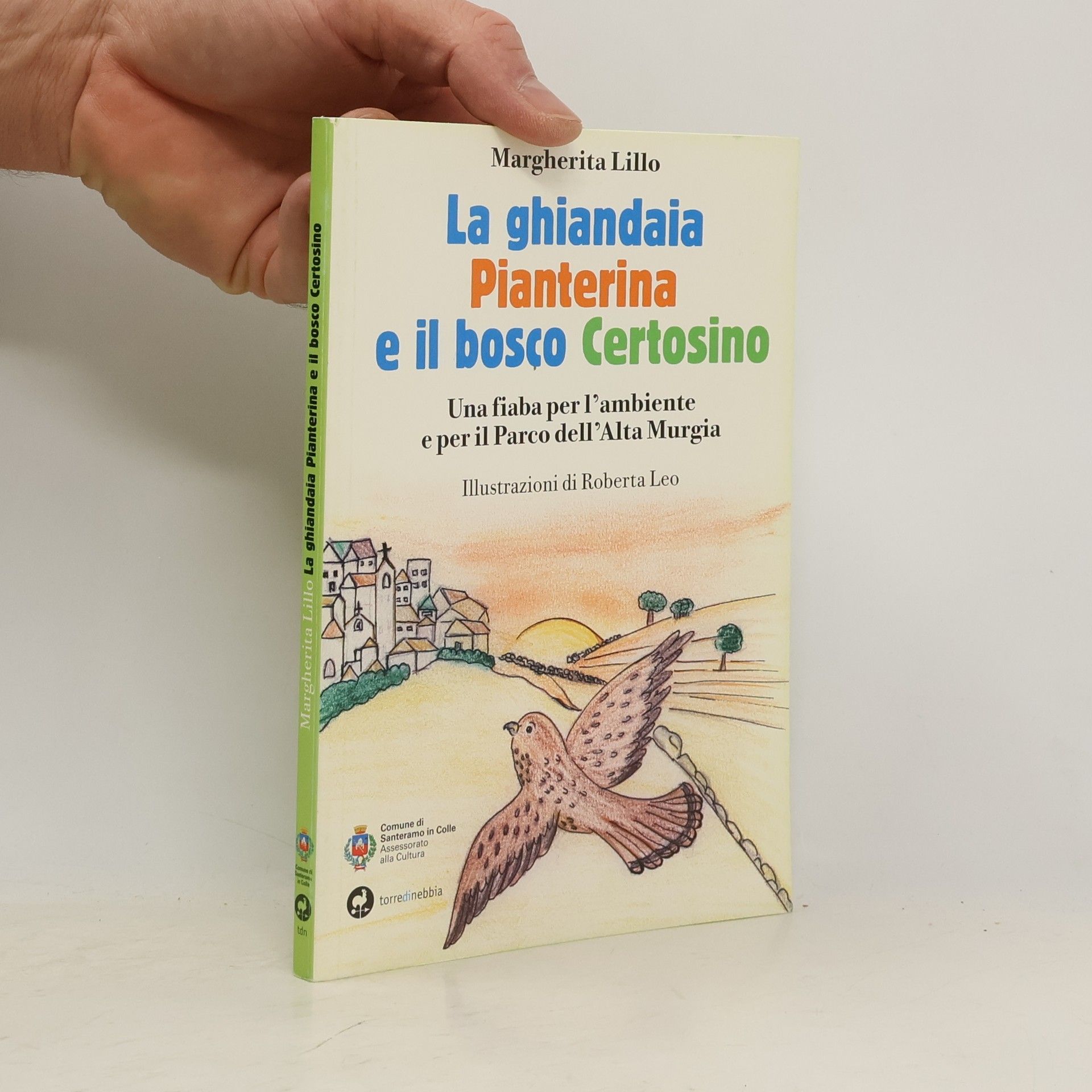Margherita Lillo La ghiandaia Pianterina e il bosco Certosino