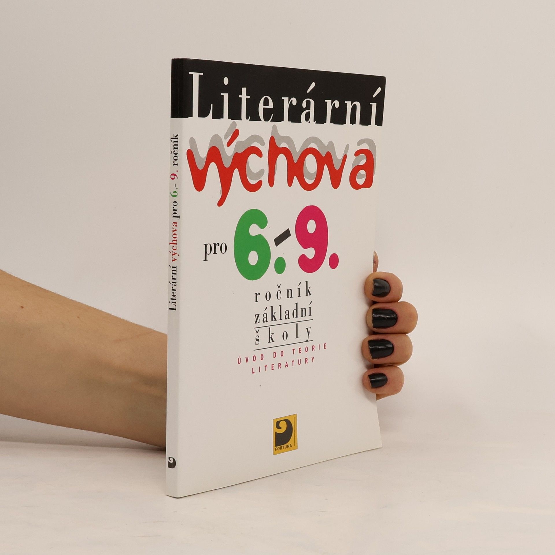 Literární výchova pro 6. - 9. ročník základní školy