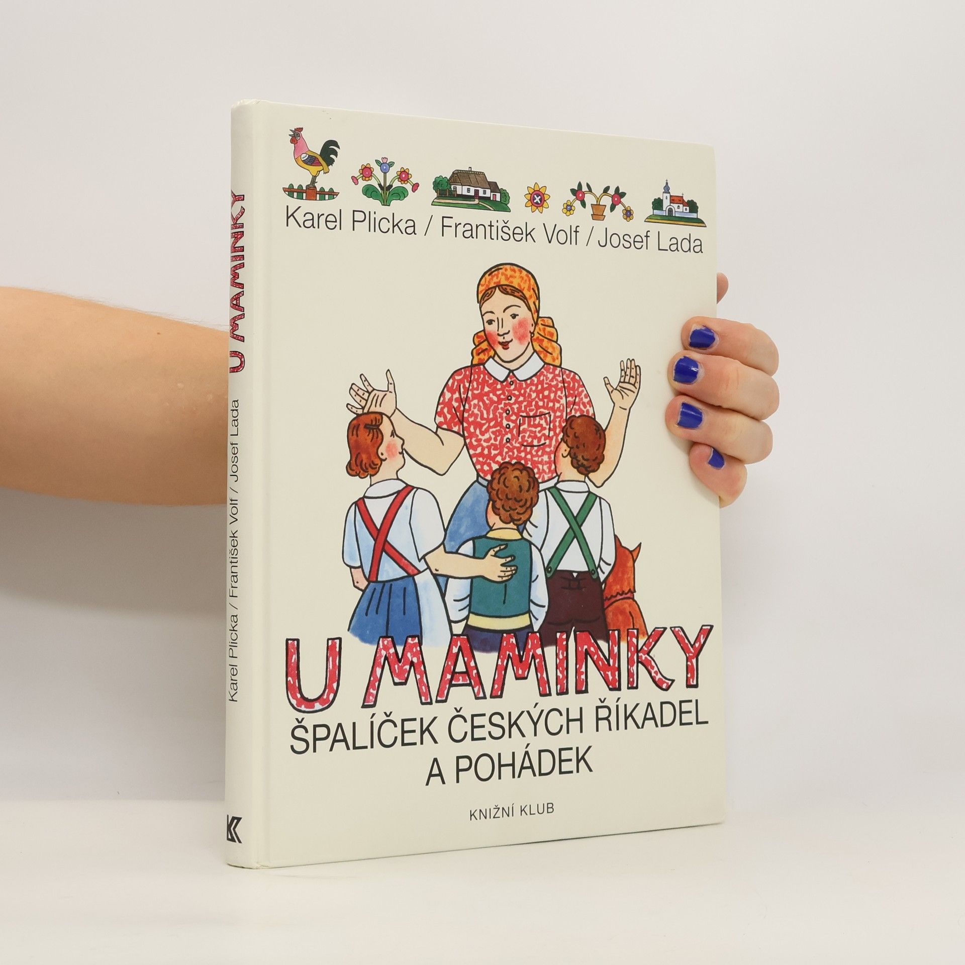 U maminky. Špalíček českých říkadel a pohádek