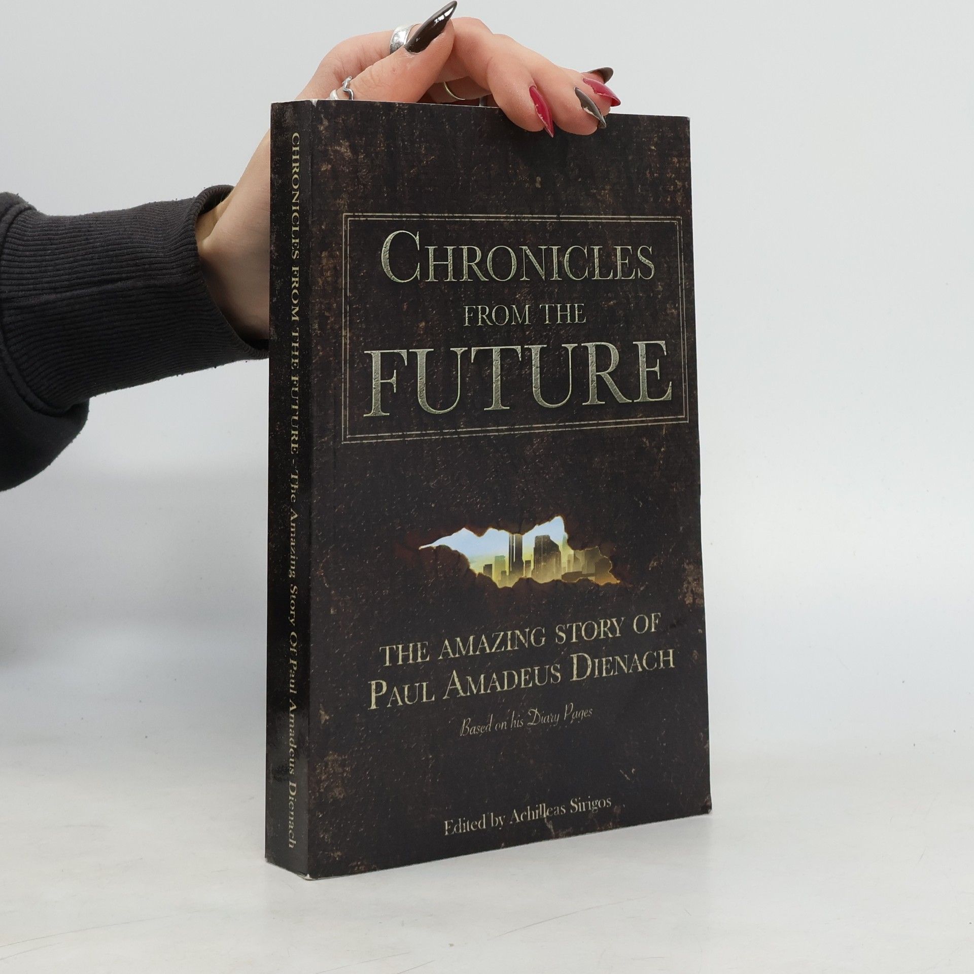 Paul Amadeus Dienach Chronicles from the Future