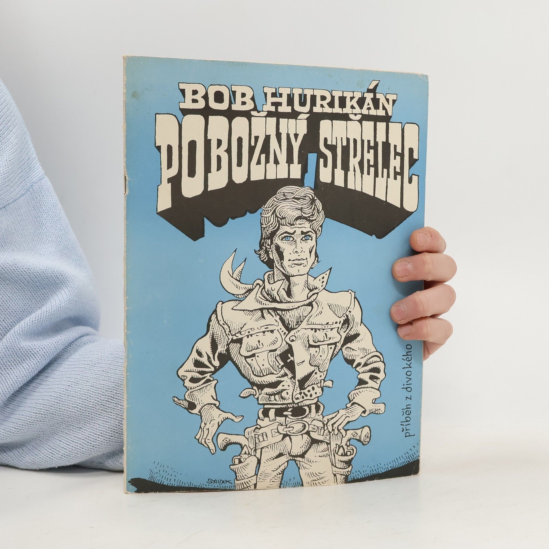 Bob Hurikán Pobožný střelec : příběh z divokého západu