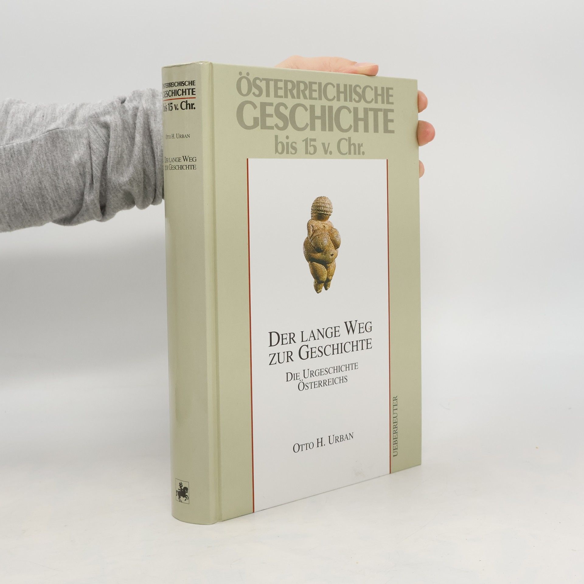 Der lange Weg zur Geschichte. Die Urgeschichte Österreichs