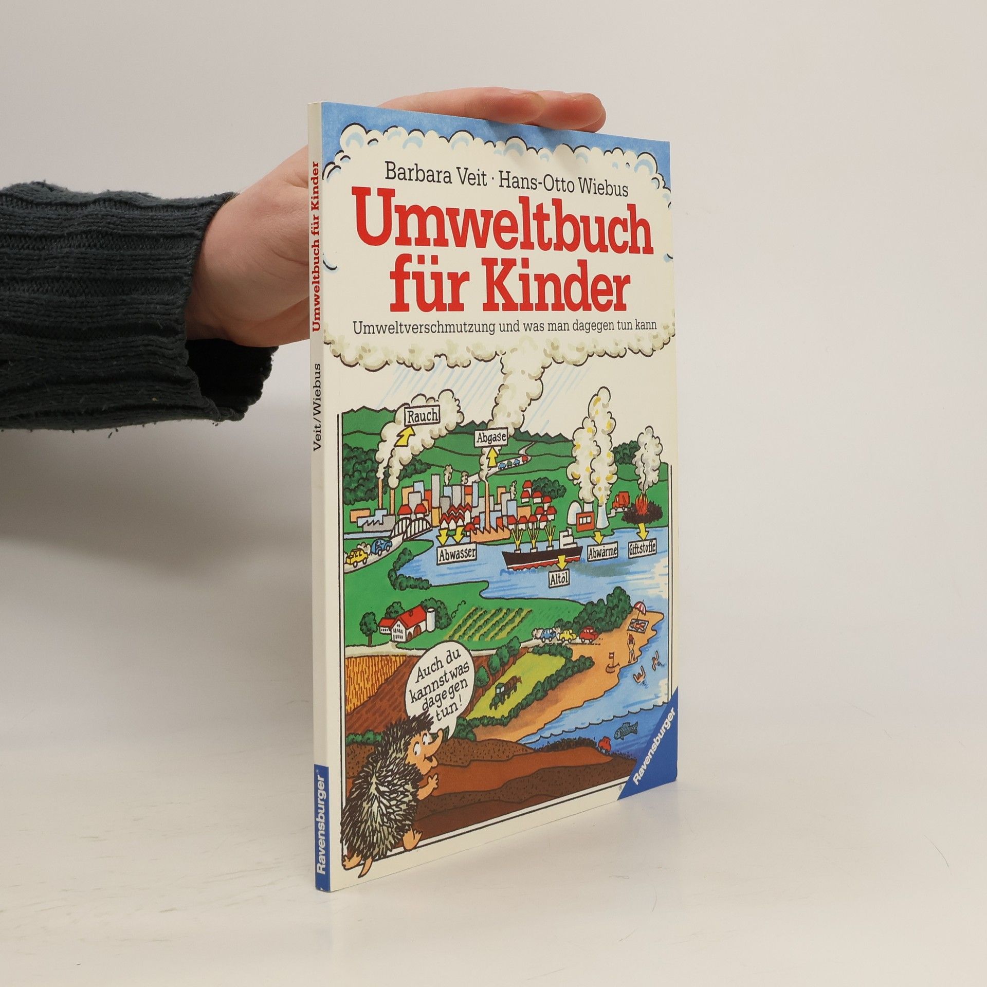 Barbara Veit Umweltbuch für Kinder : Umweltverschmutzung und was man dagegen tun kann