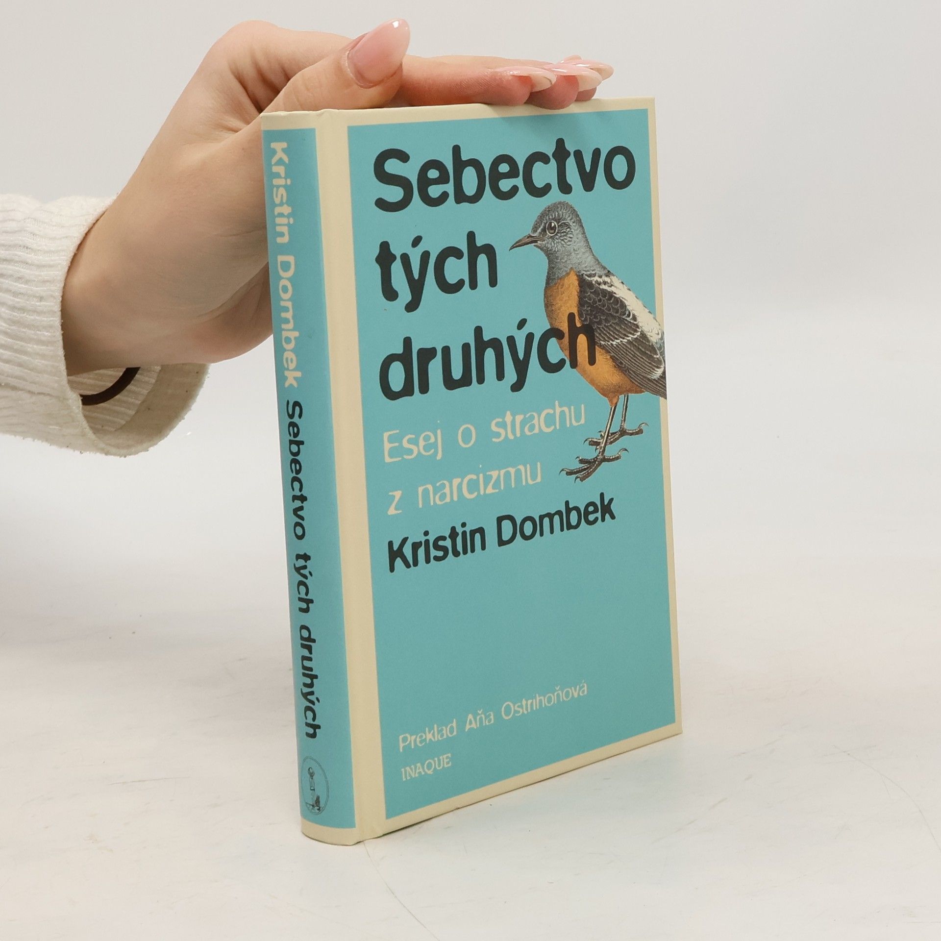 Kristin Dombek Sebectvo tých druhých