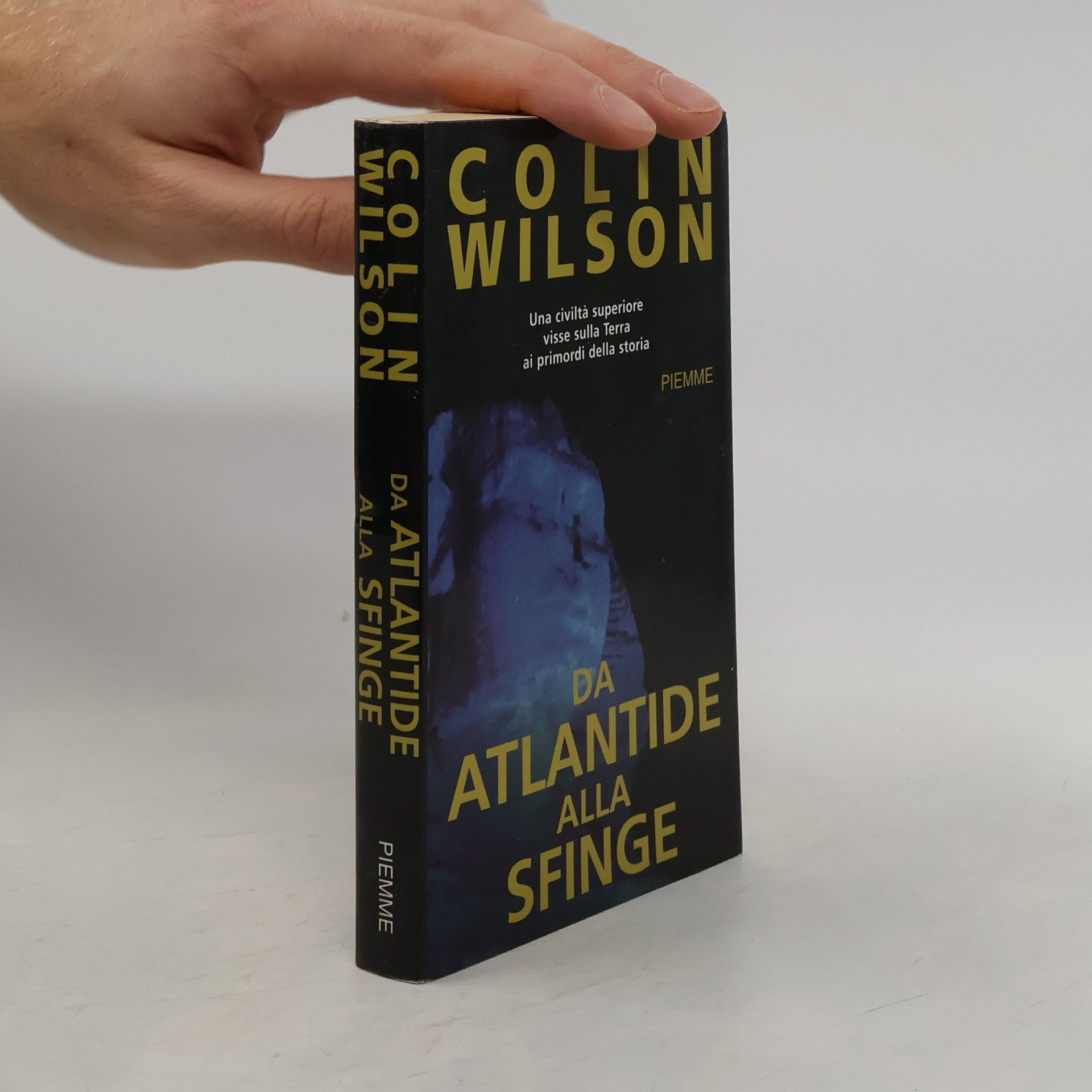Colin Wilson Da Atlantide alla Sfinge