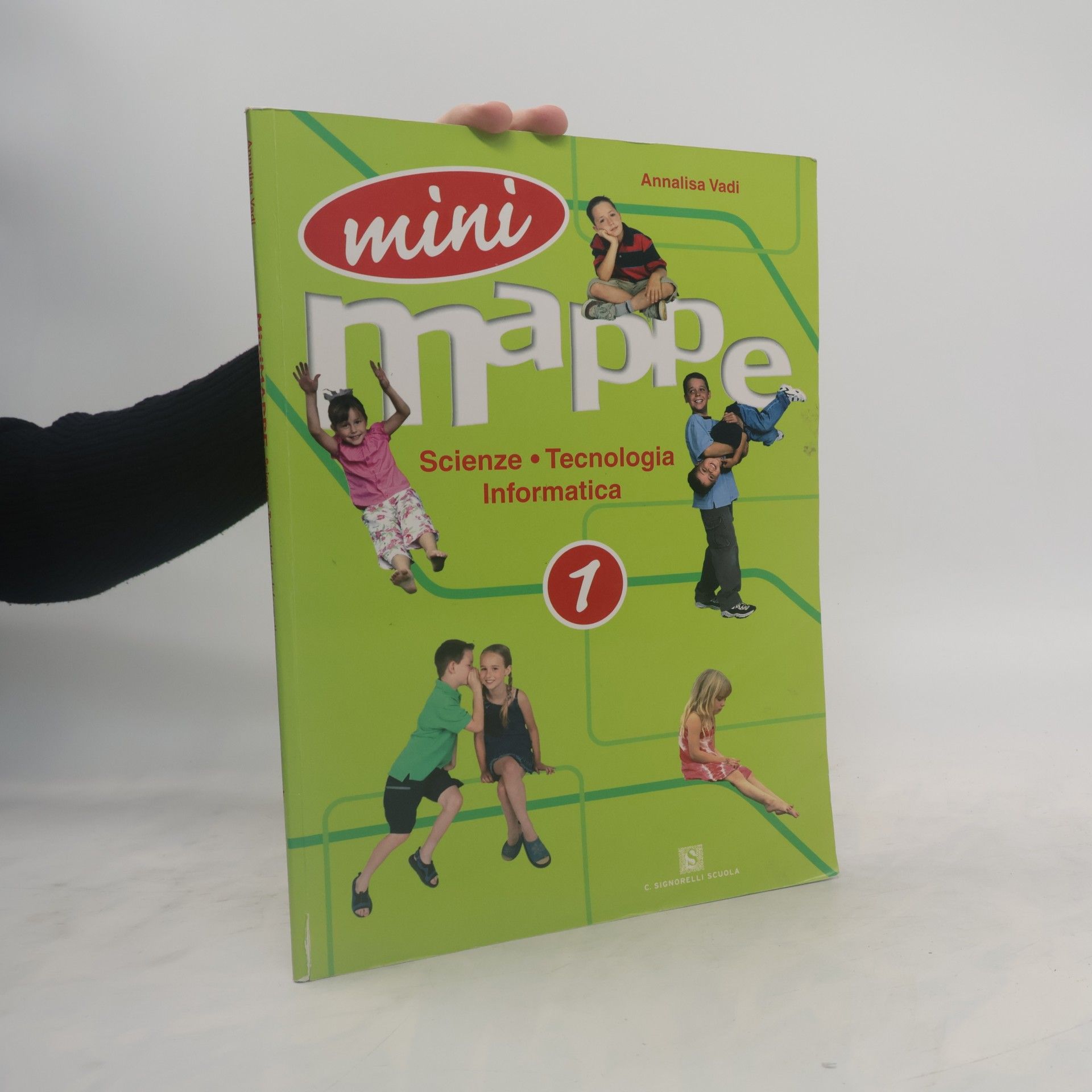 Annalisa Vadi Mini Mappe. Scienza, tecnologia, informatica. Per la 1a classe elementare