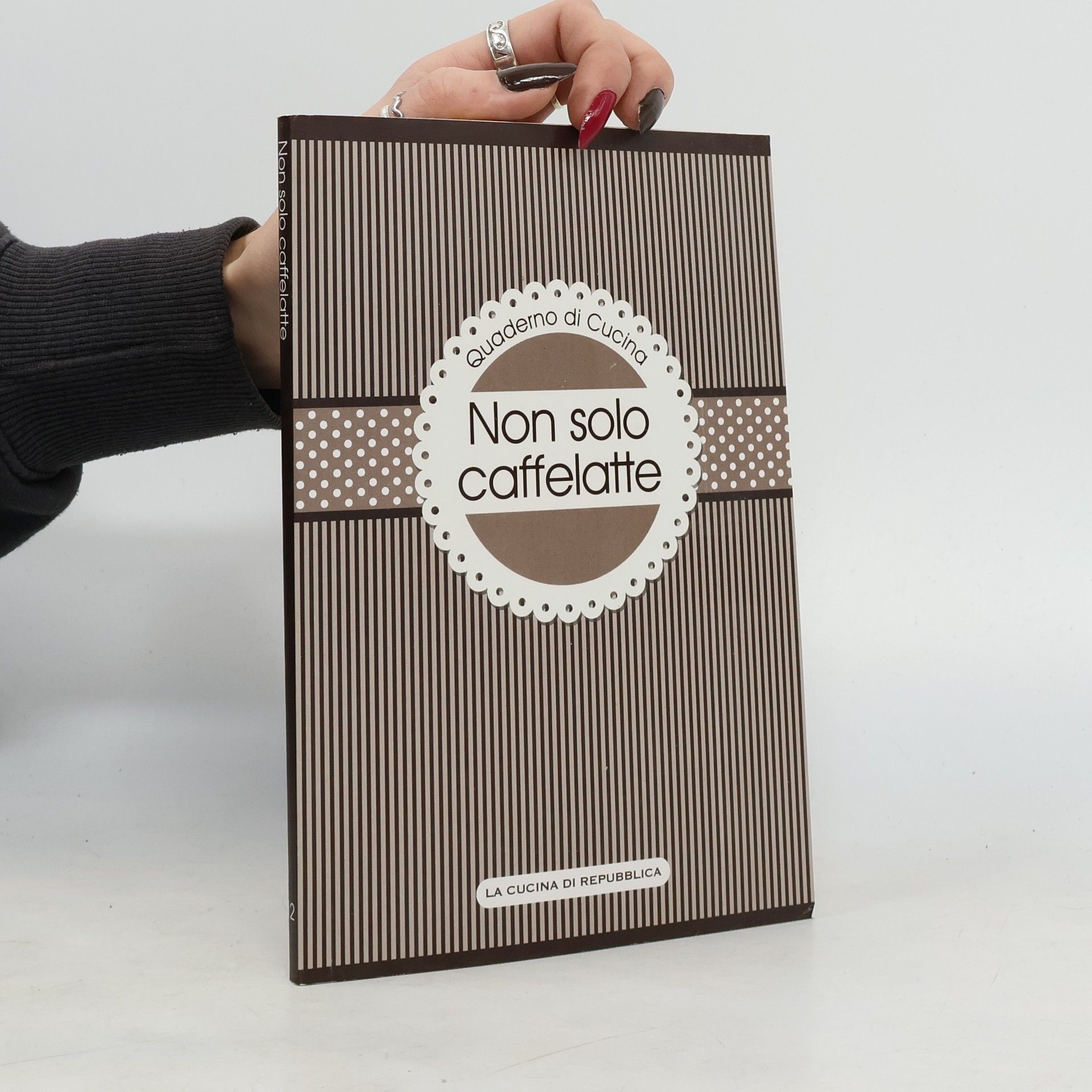 AA.VV. Quaderni di Cucina. Non solo caffelatte