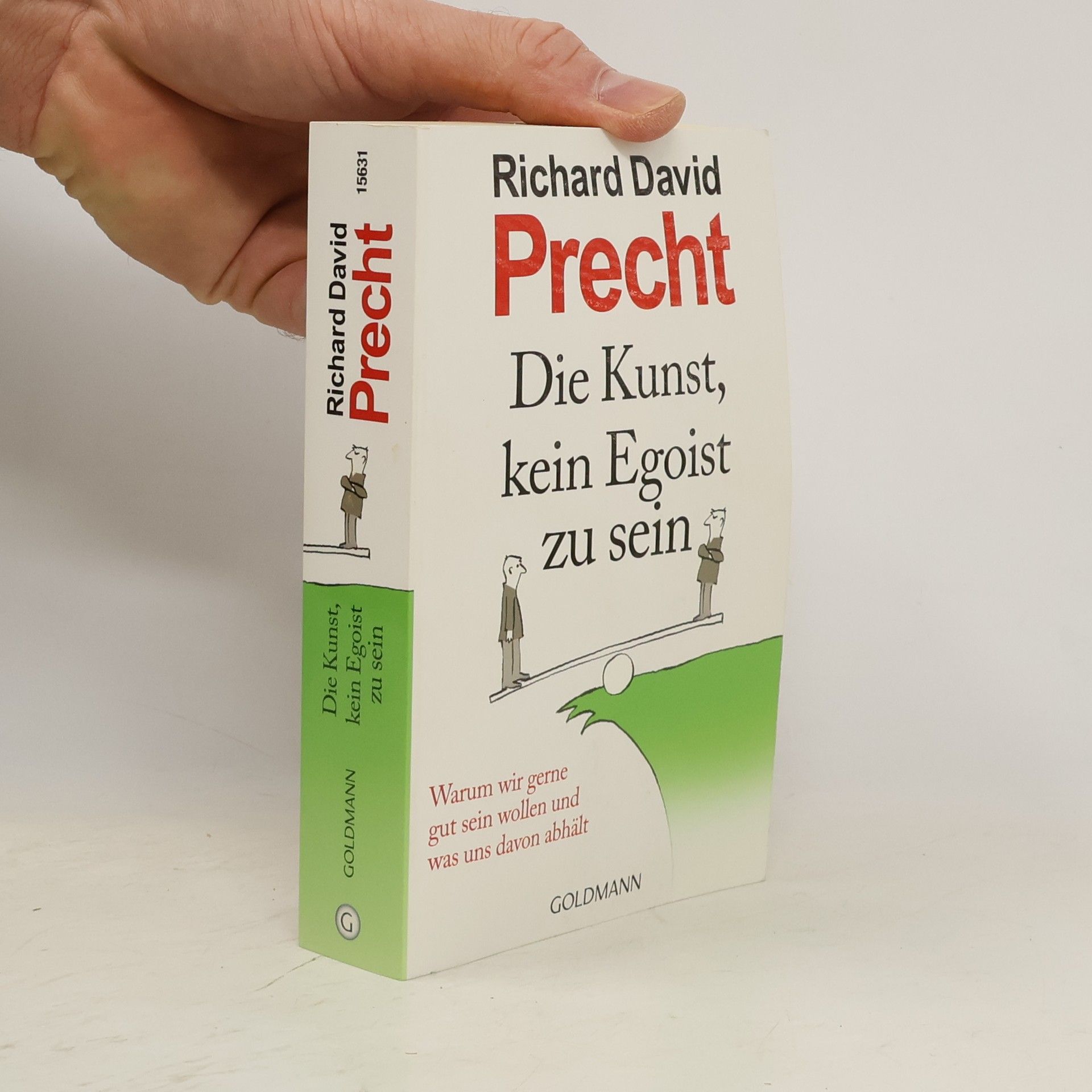 Richard David Precht Die Kunst, kein Egoist zu sein