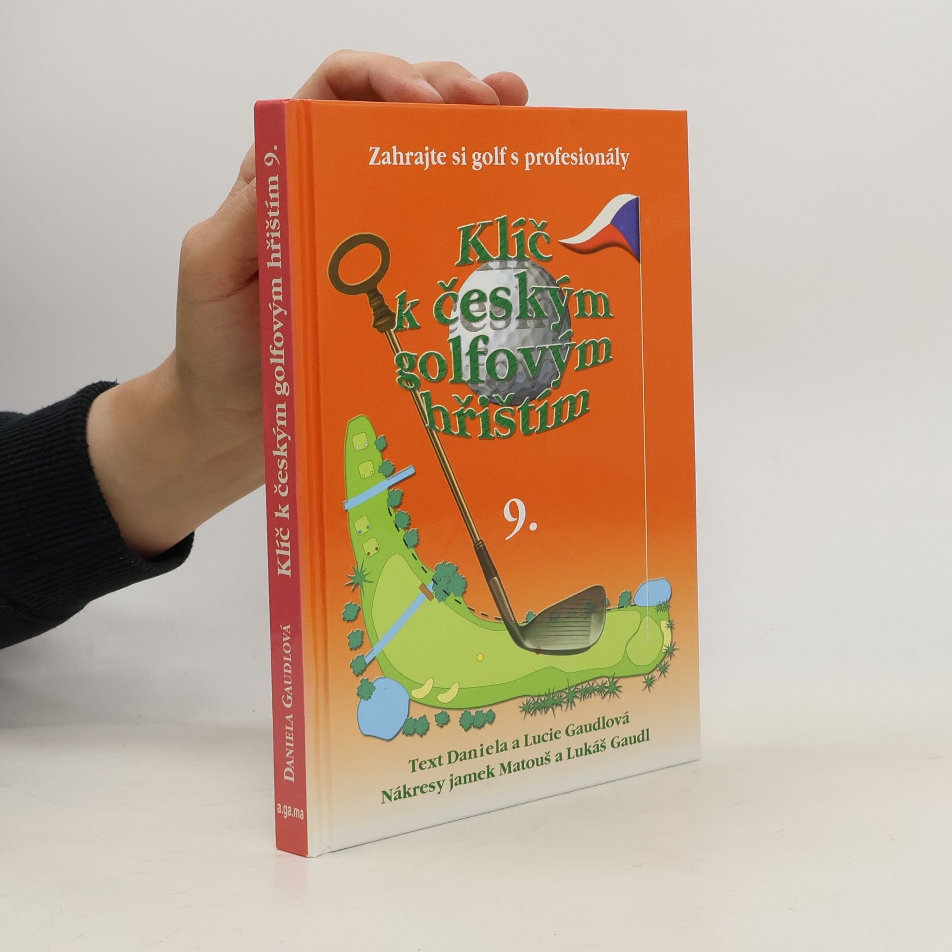 Collectif d'auteurs Klíč k českým golfovým hřištím 9