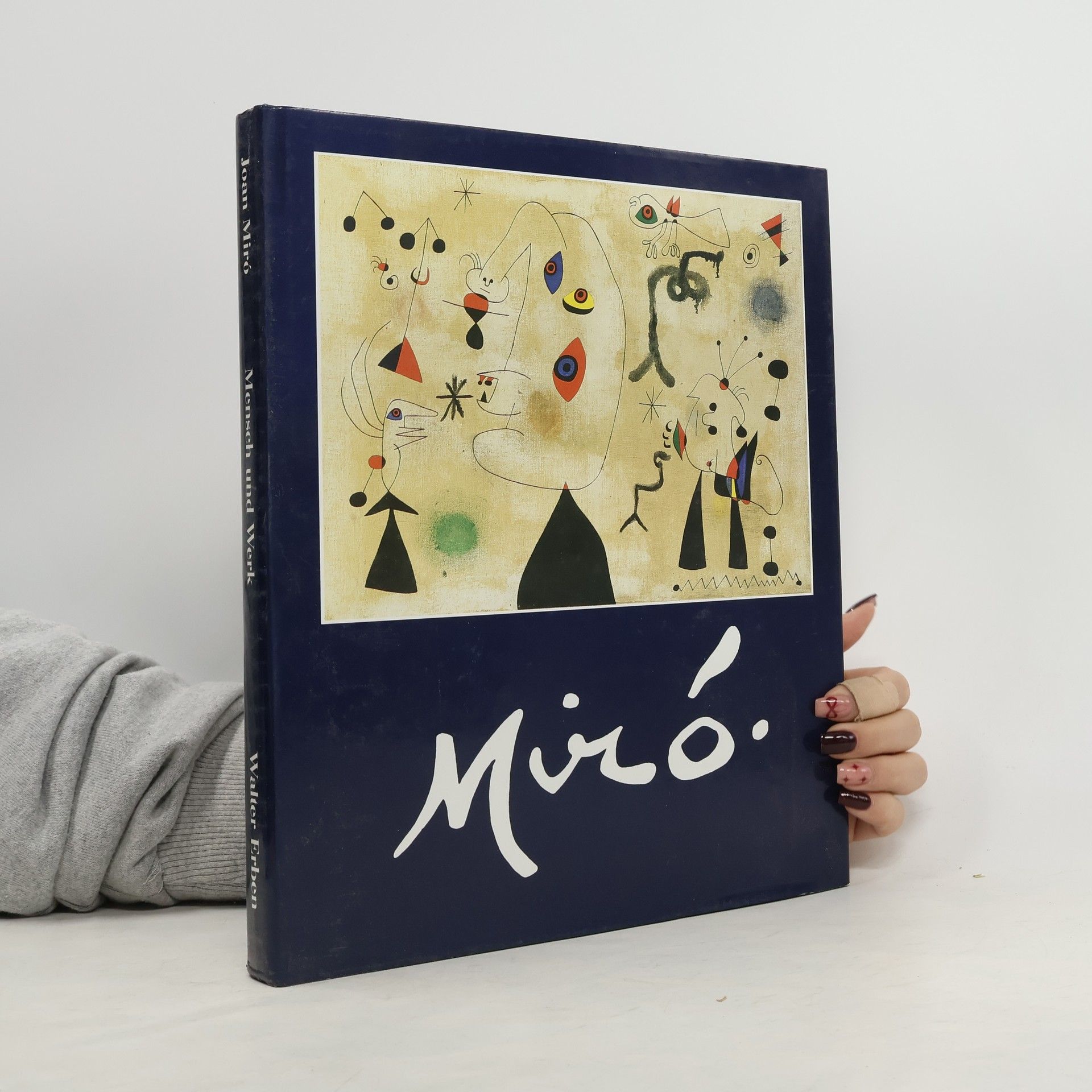 Joan Miró Joan Miró. Mensch  und Werk