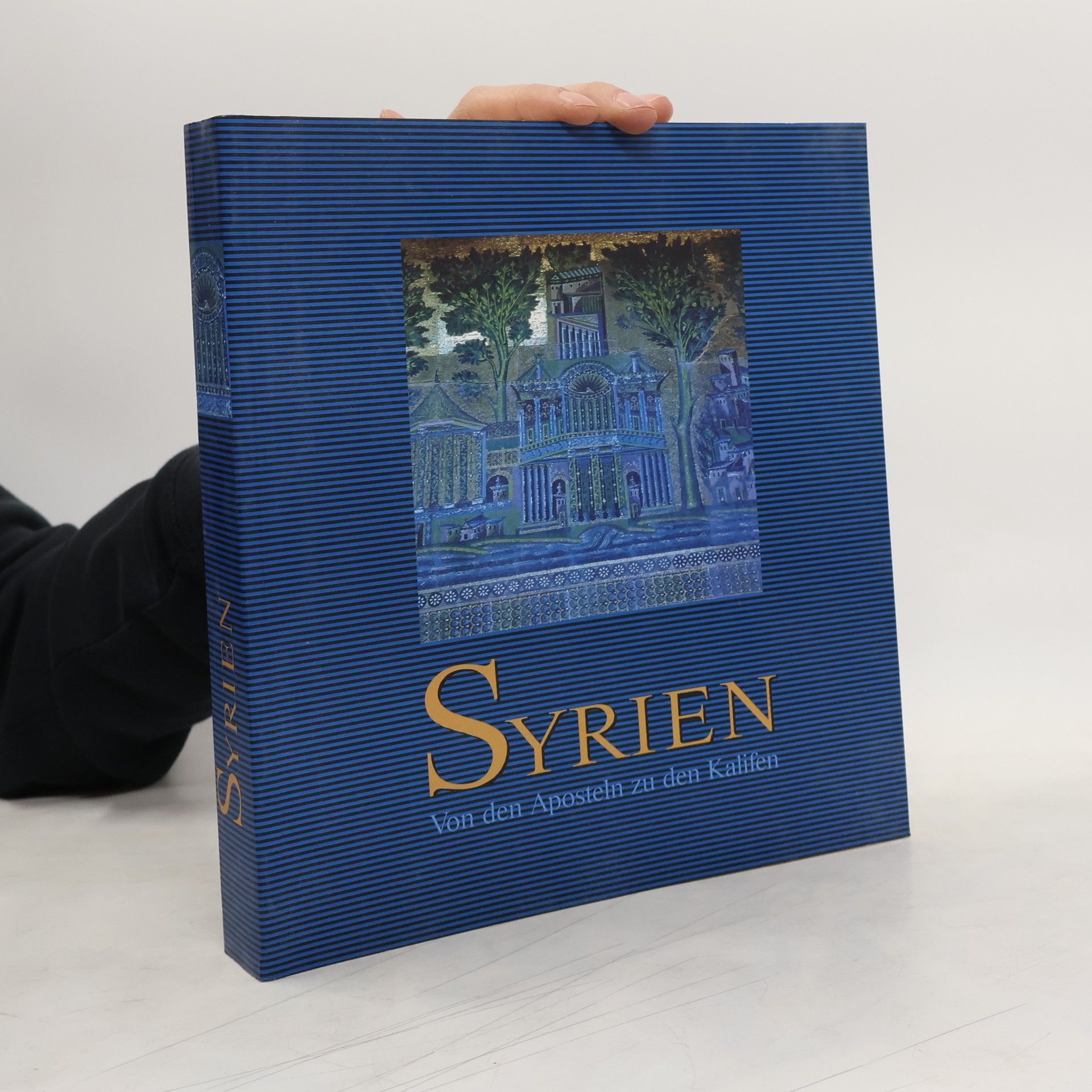 Syrien. Von den Aposteln zu den Kalifen