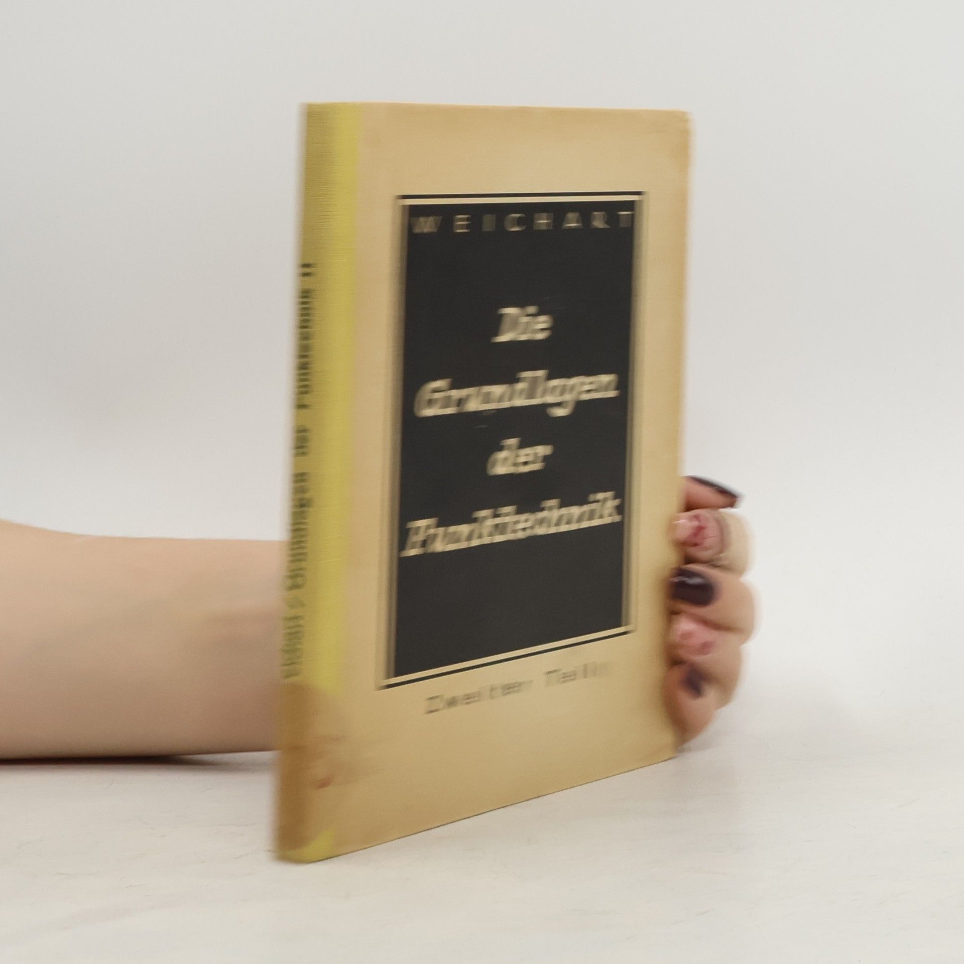 Friedrich Weichart Die Grundlagen der Funktechnik II.