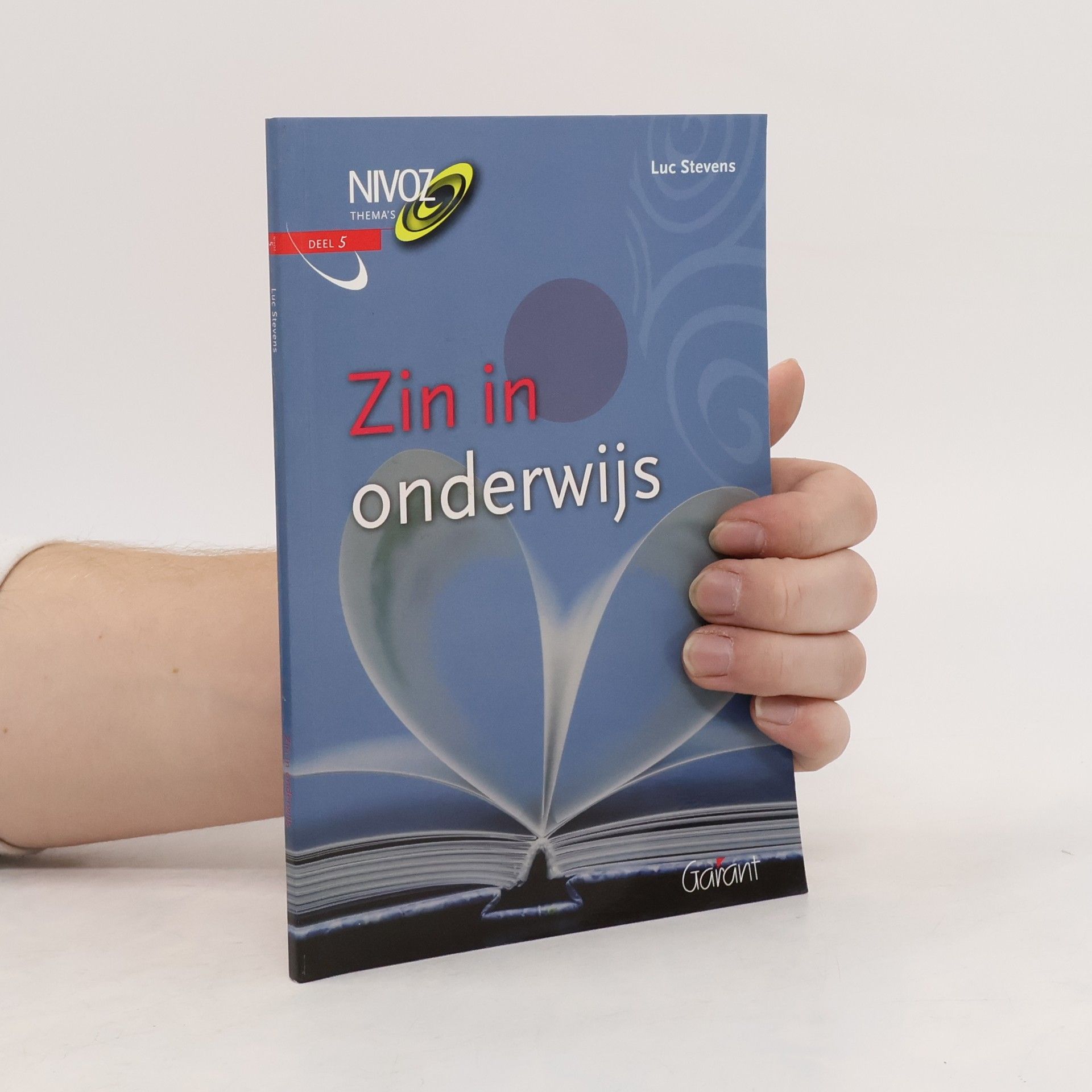 Luc Stevens NIVOZ Thema's - 5: Zin in onderwijs