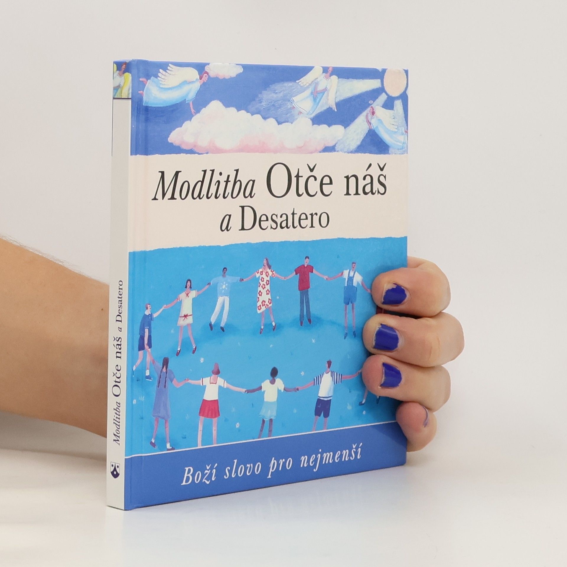 Lois Rock Modlitba Otče náš a Desatero.