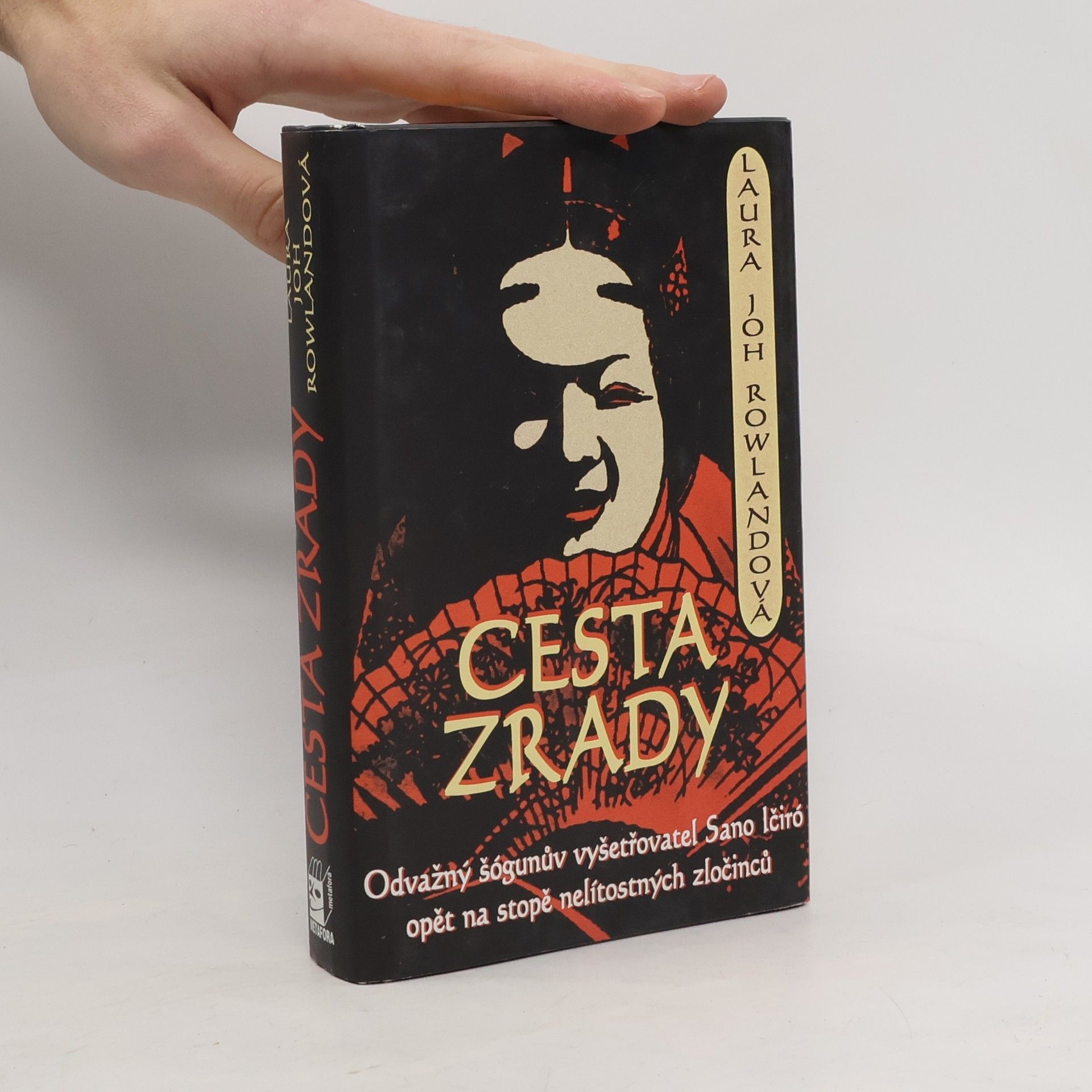 Laura Joh Rowlandová Cesta zrady