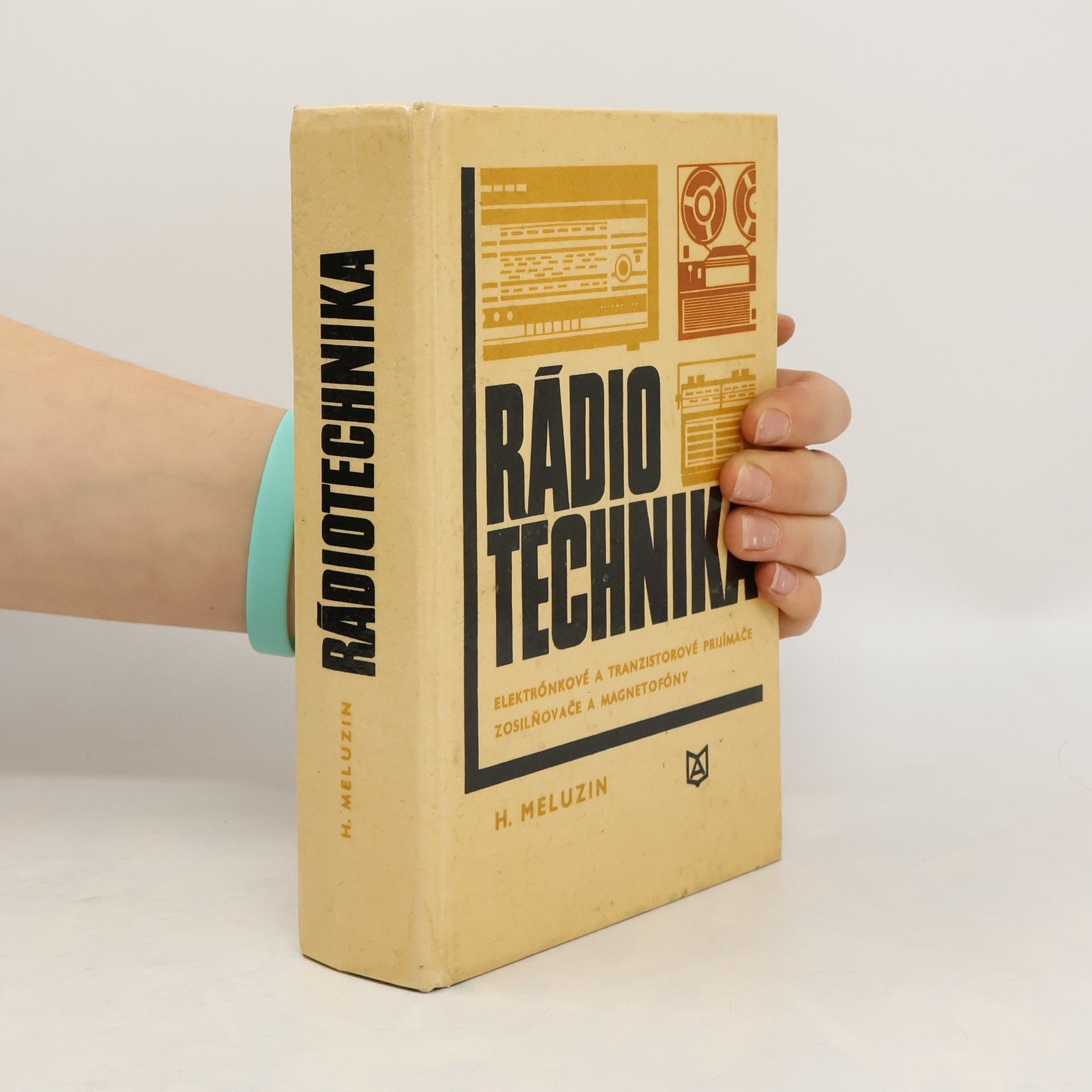 Hubert Meluzin Rádiotechnika elektrónkové a tranzistorové prijímače zosilňovače a magnetofóny