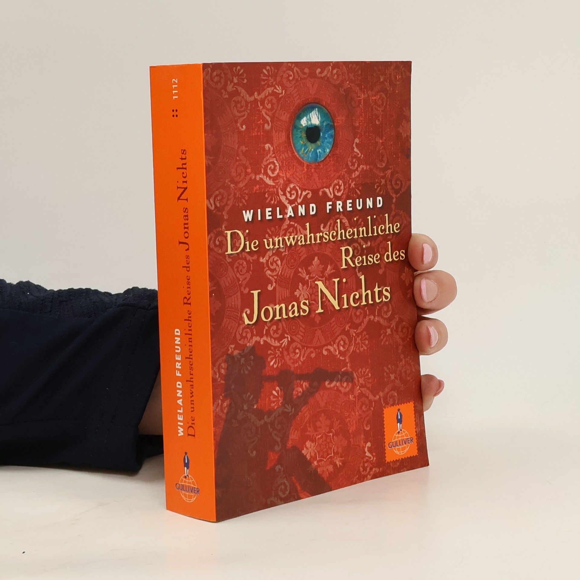 Wieland Freund Die unwahrscheinliche Reise des Jonas Nichts