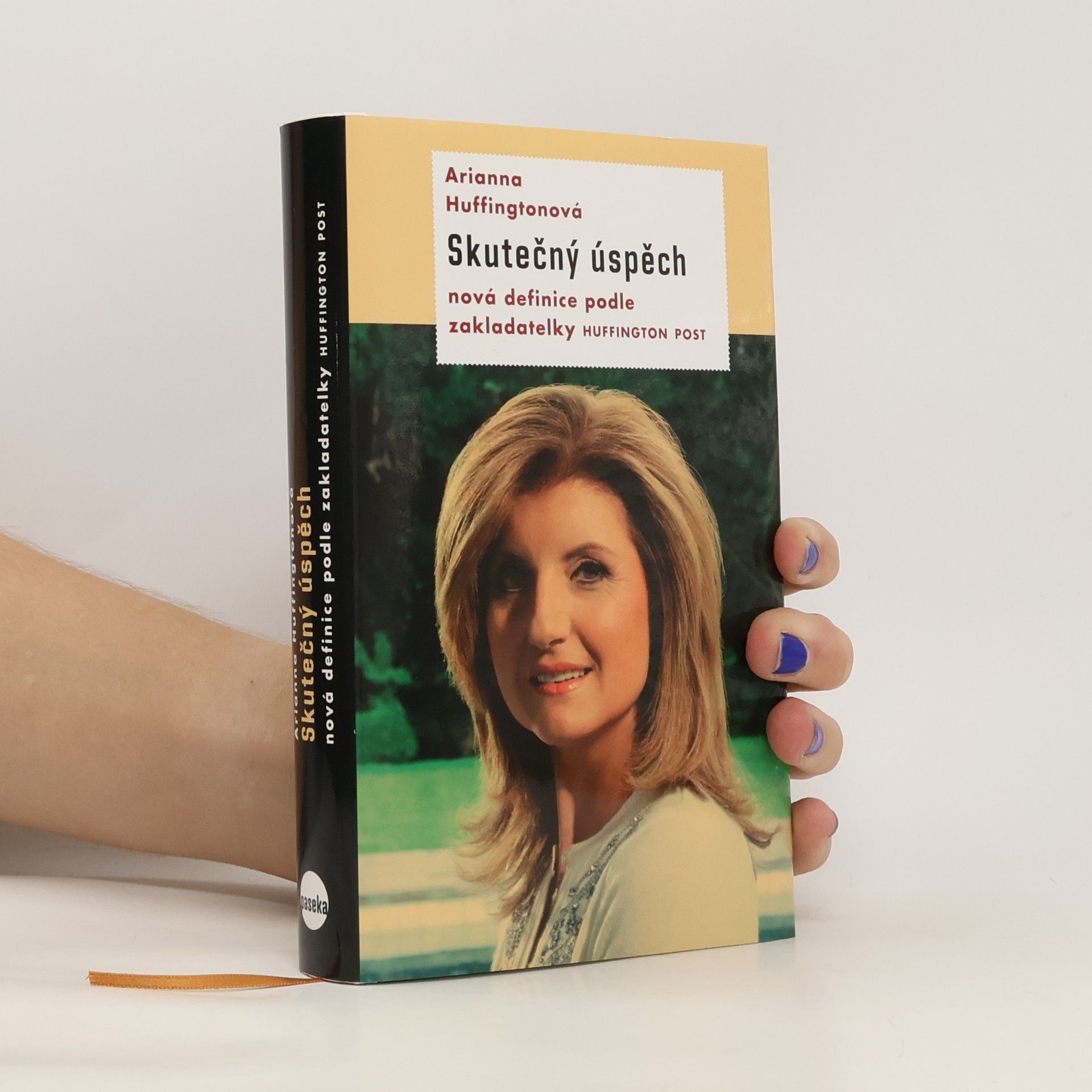 Arianna Stassinopoulos Huffington Skutečný úspěch. Nová definice podle zakladatelky Huffington Post